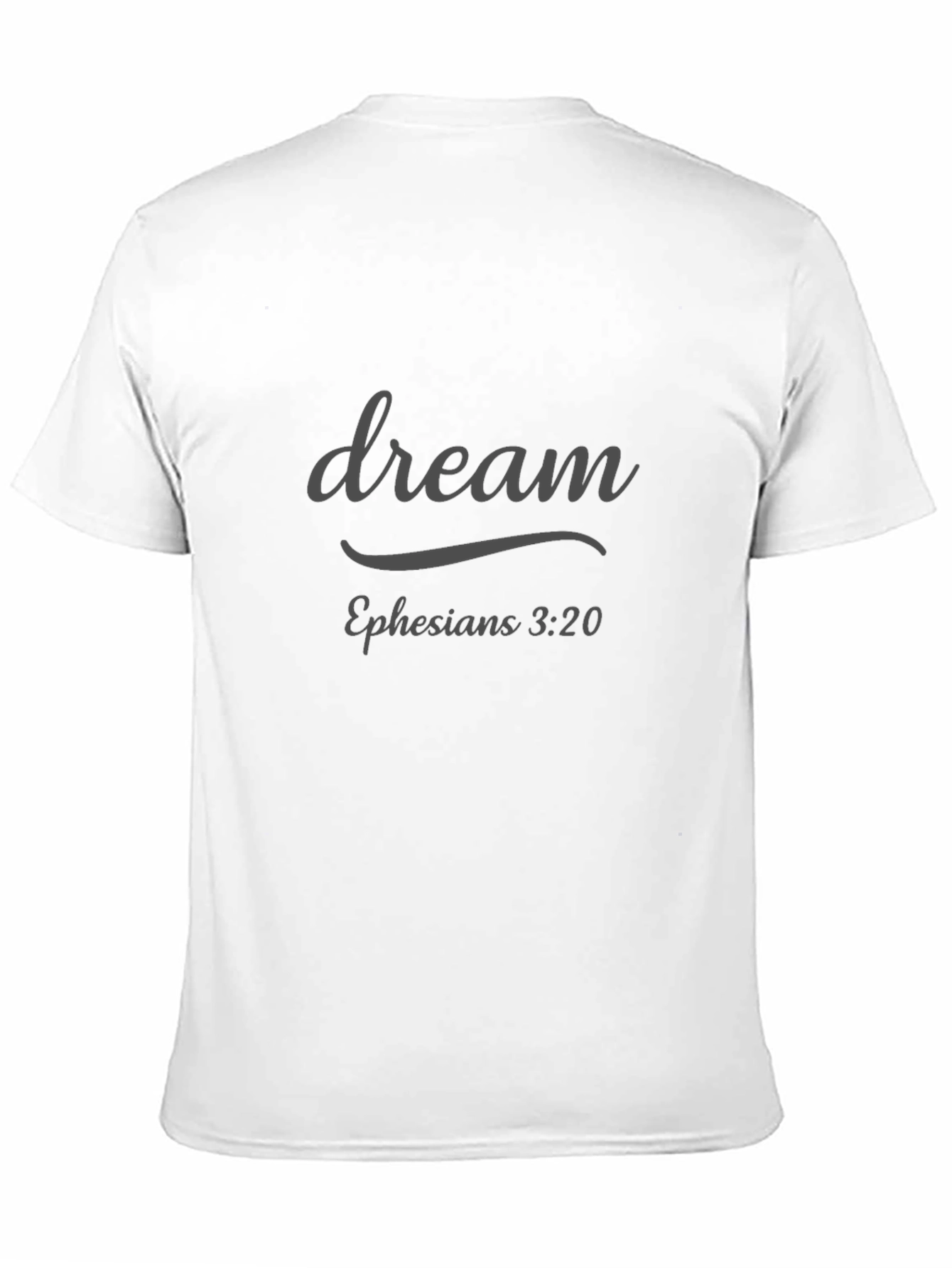 Dream Ephesians 3:20 Black T-Shirt