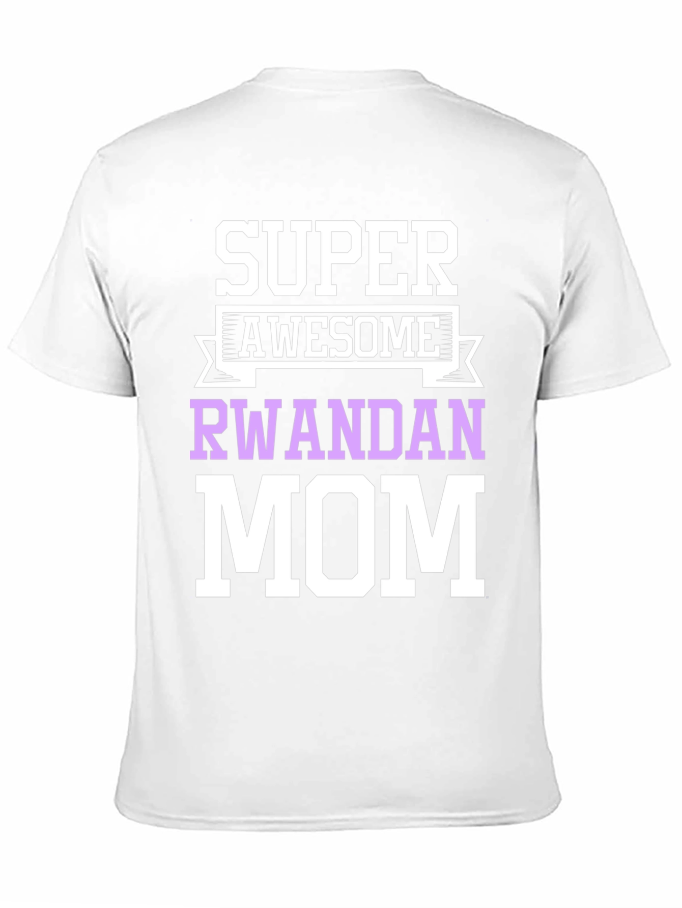 Super Awesome Rwandan Mom Black Graphic T-Shirt