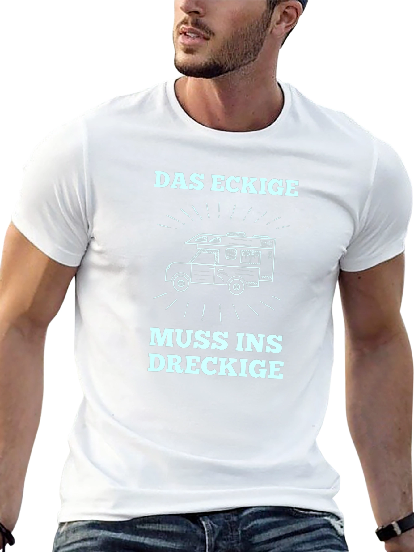 Das Eckige Muss Ins Dreckige T-Shirt