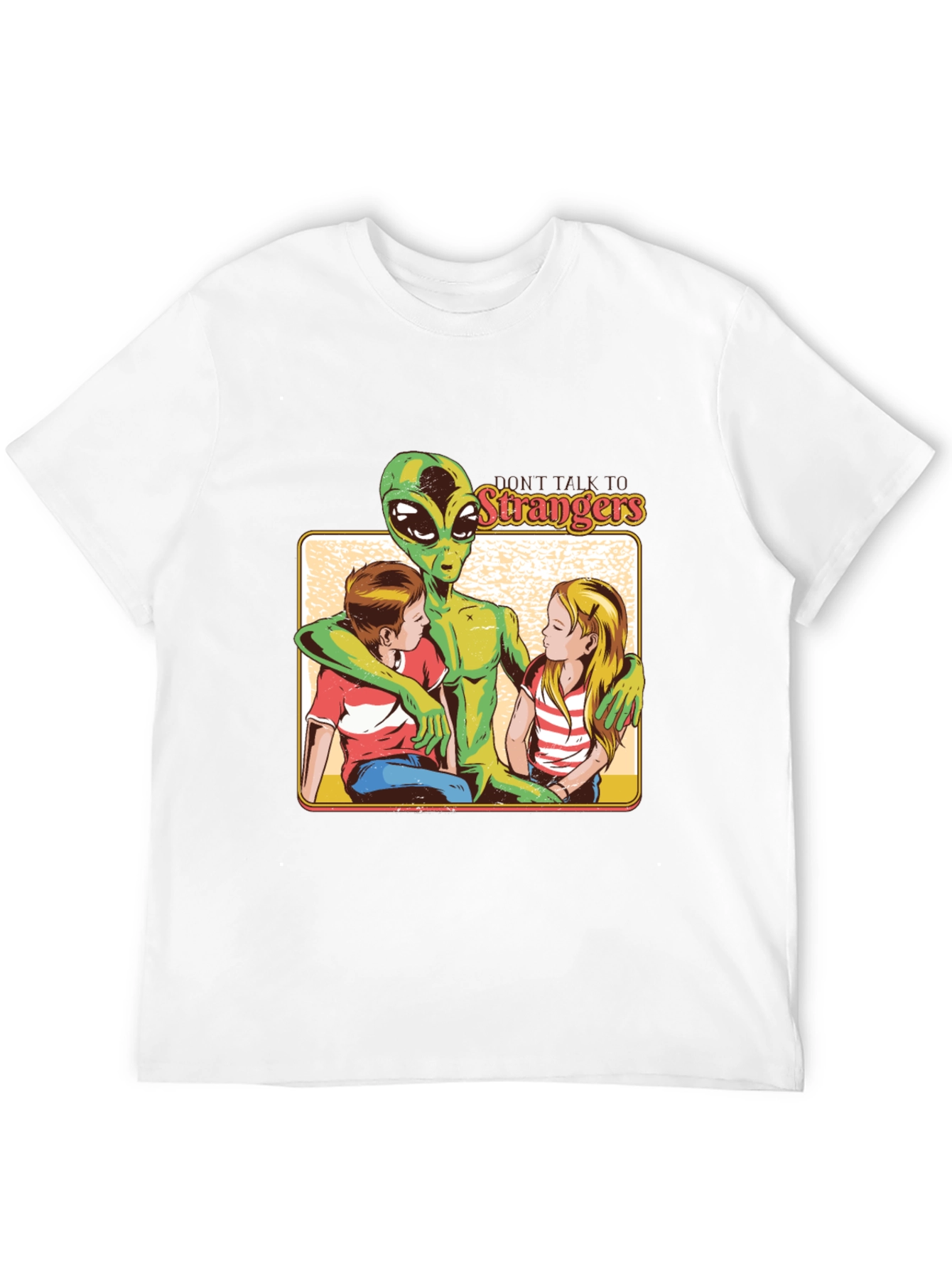 Dont Talk to Strangers Alien T-Shirt