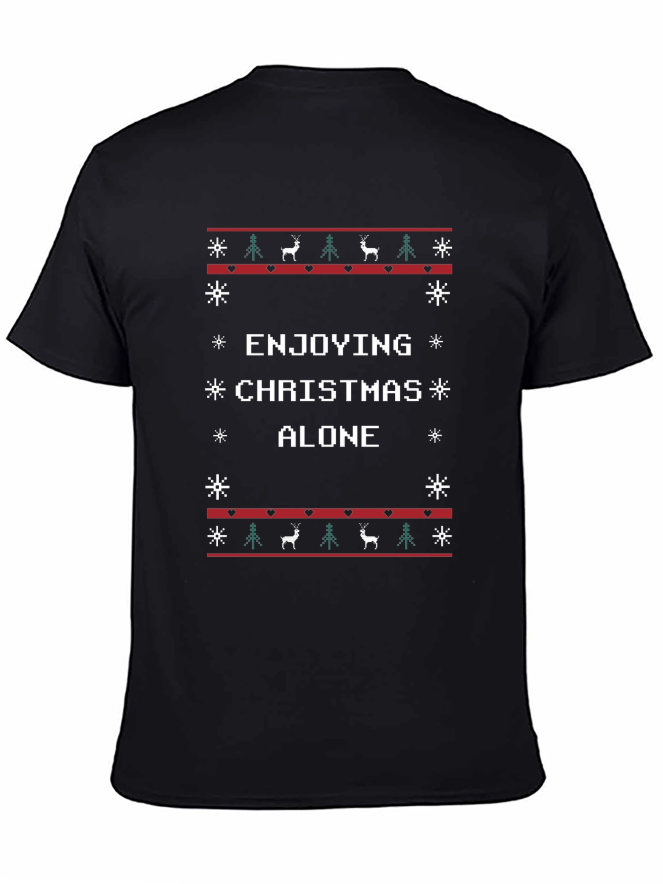 Enjoying Christmas Alone Ugly Sweater T-Shirt