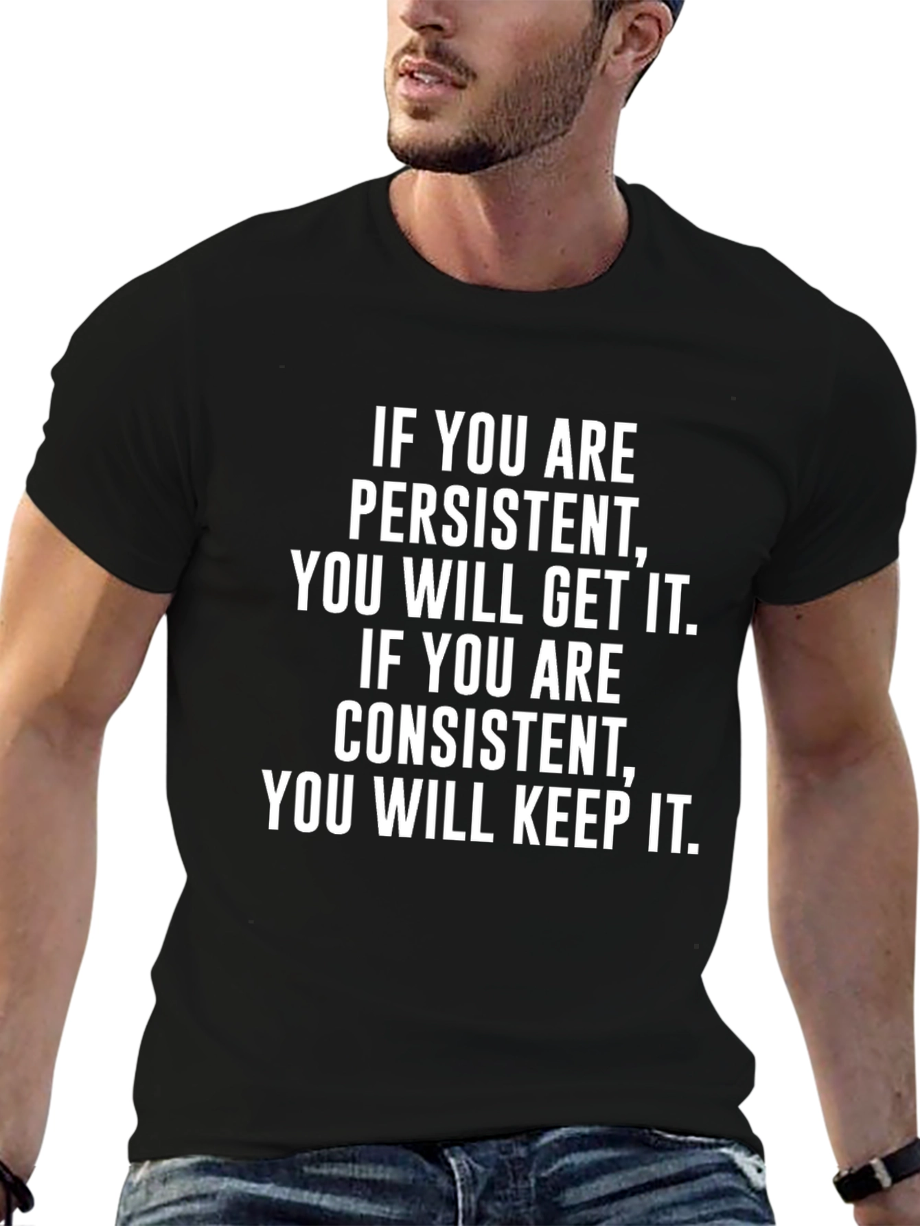 Motivational T-Shirt: Persistent & Consistent