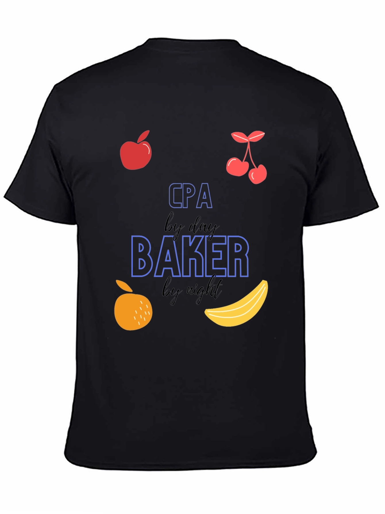 CPA by Day Baker by Night Tee
