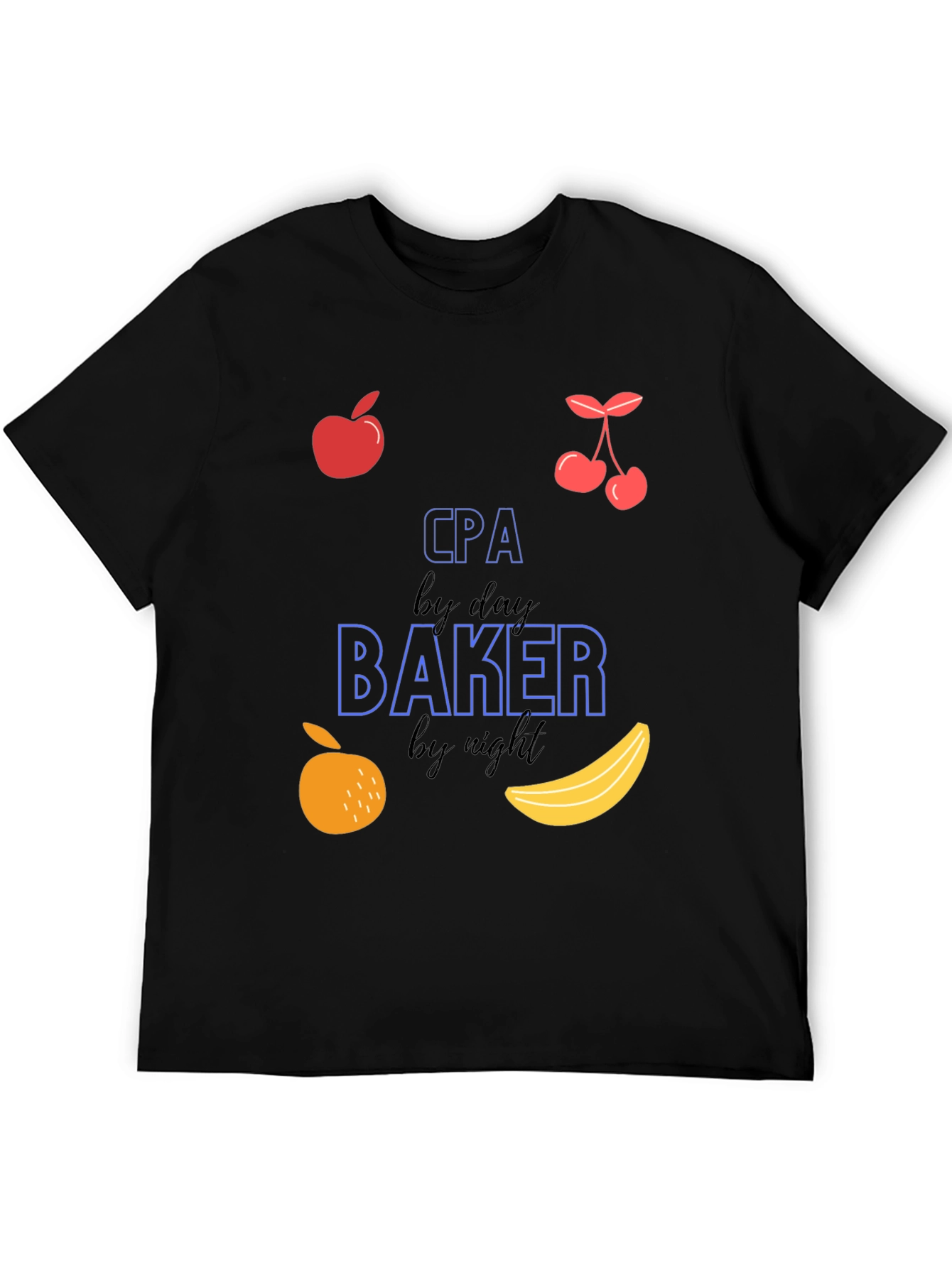 CPA by Day Baker by Night Tee