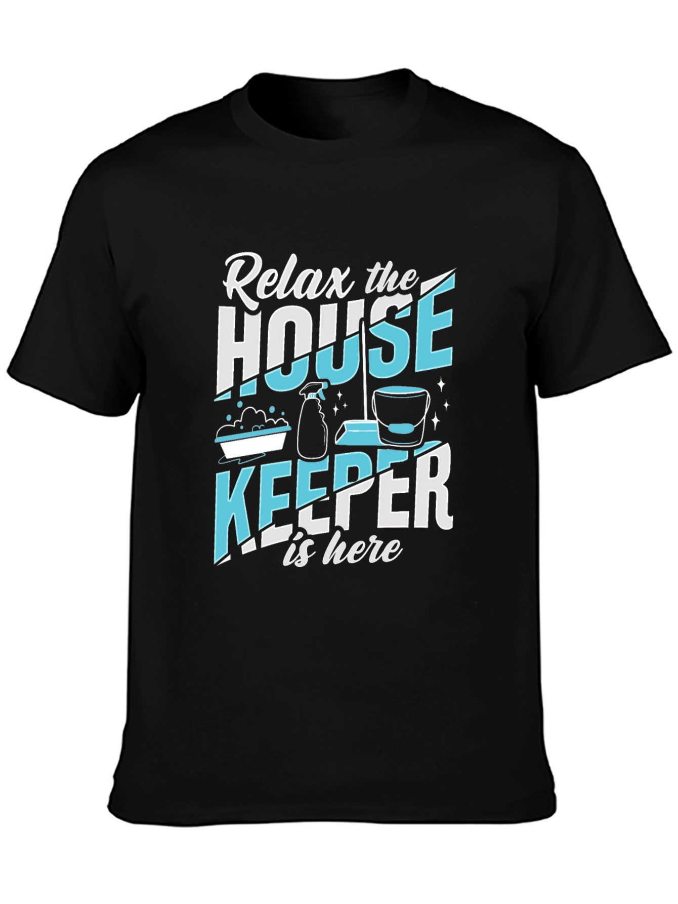 Relax Housekeeper T-Shirt - Cleaning Crew Apparel