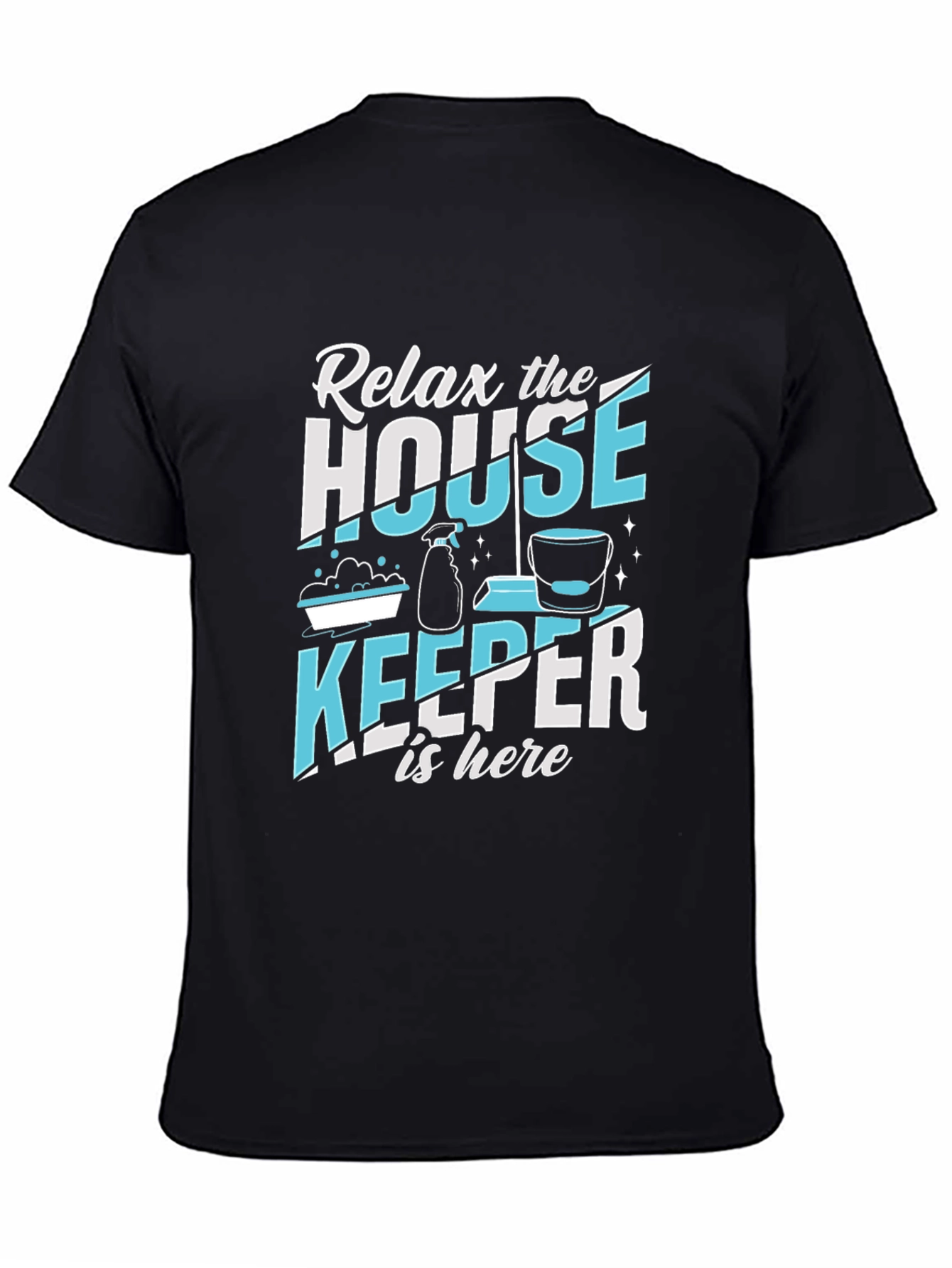 Relax Housekeeper T-Shirt - Cleaning Crew Apparel