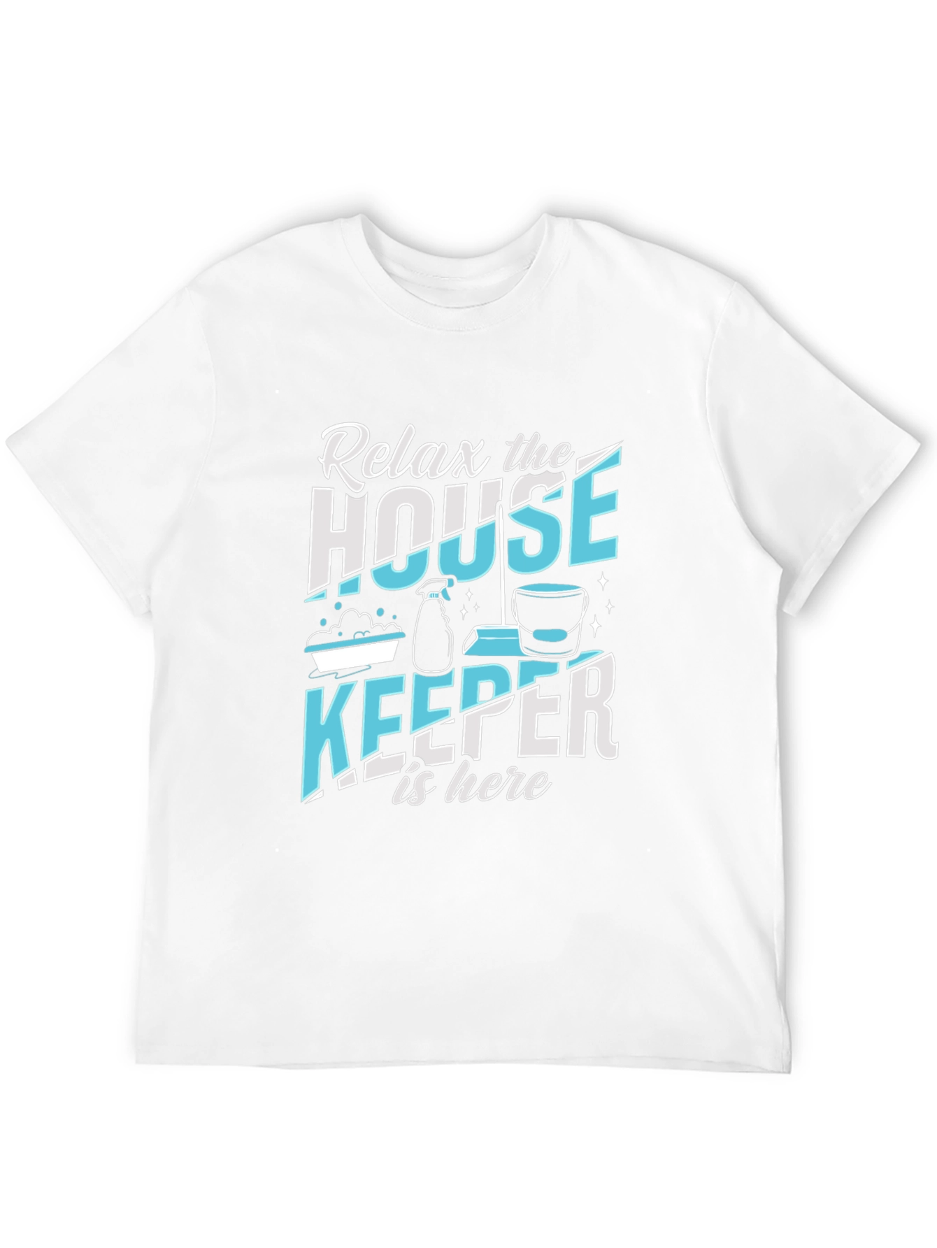 Relax Housekeeper T-Shirt - Cleaning Crew Apparel