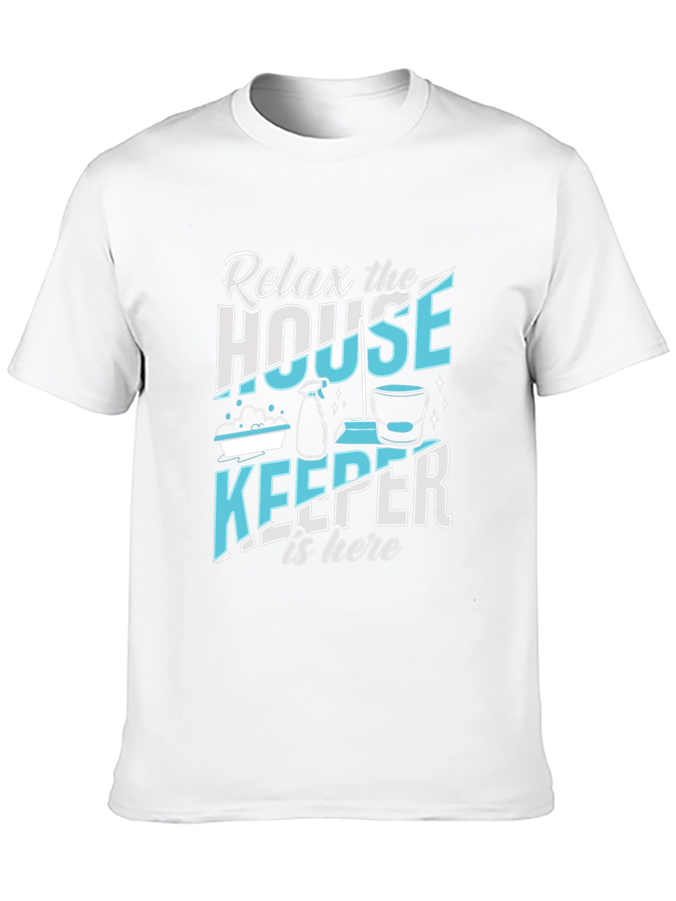 Relax Housekeeper T-Shirt - Cleaning Crew Apparel