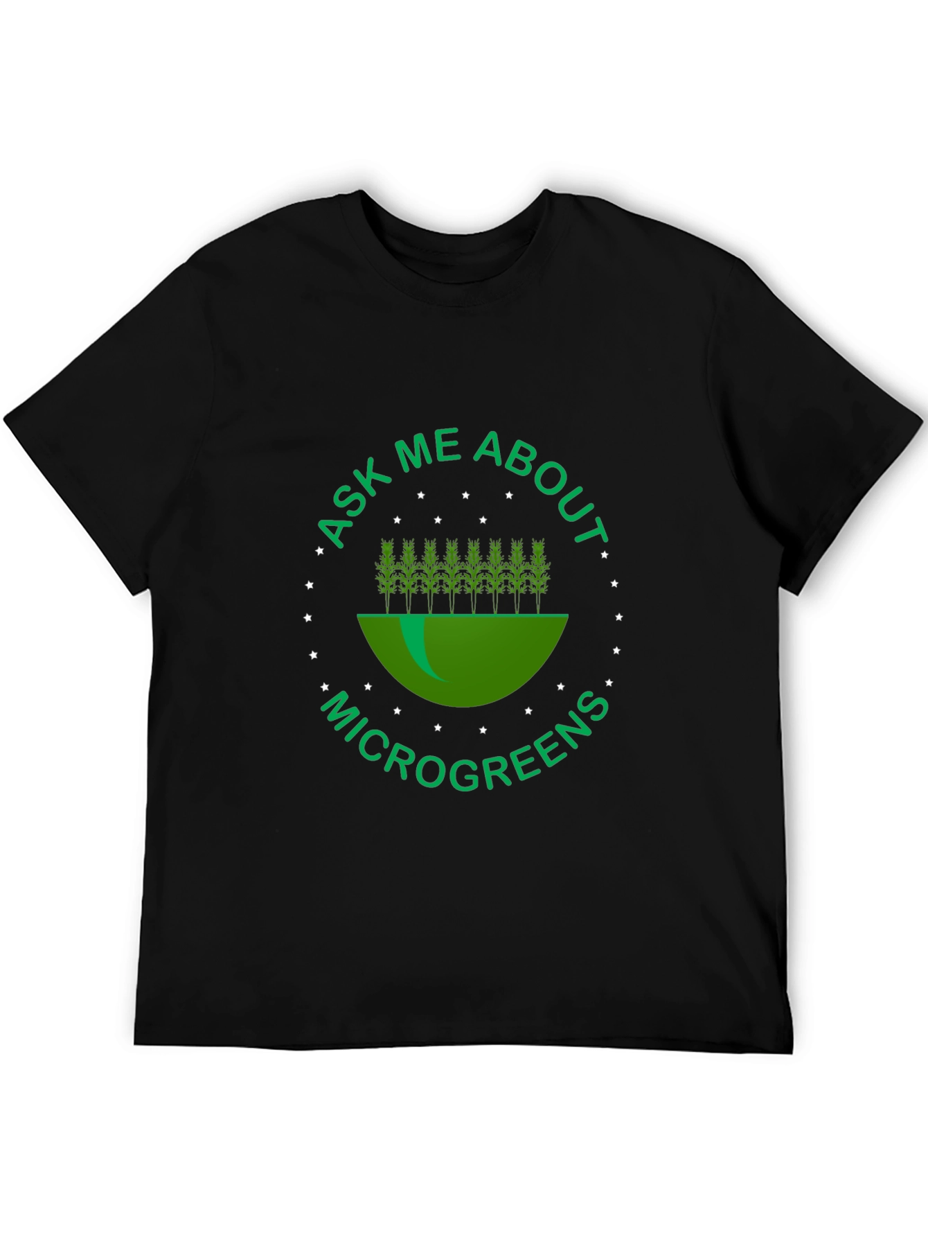 Ask Me About Microgreens Tee