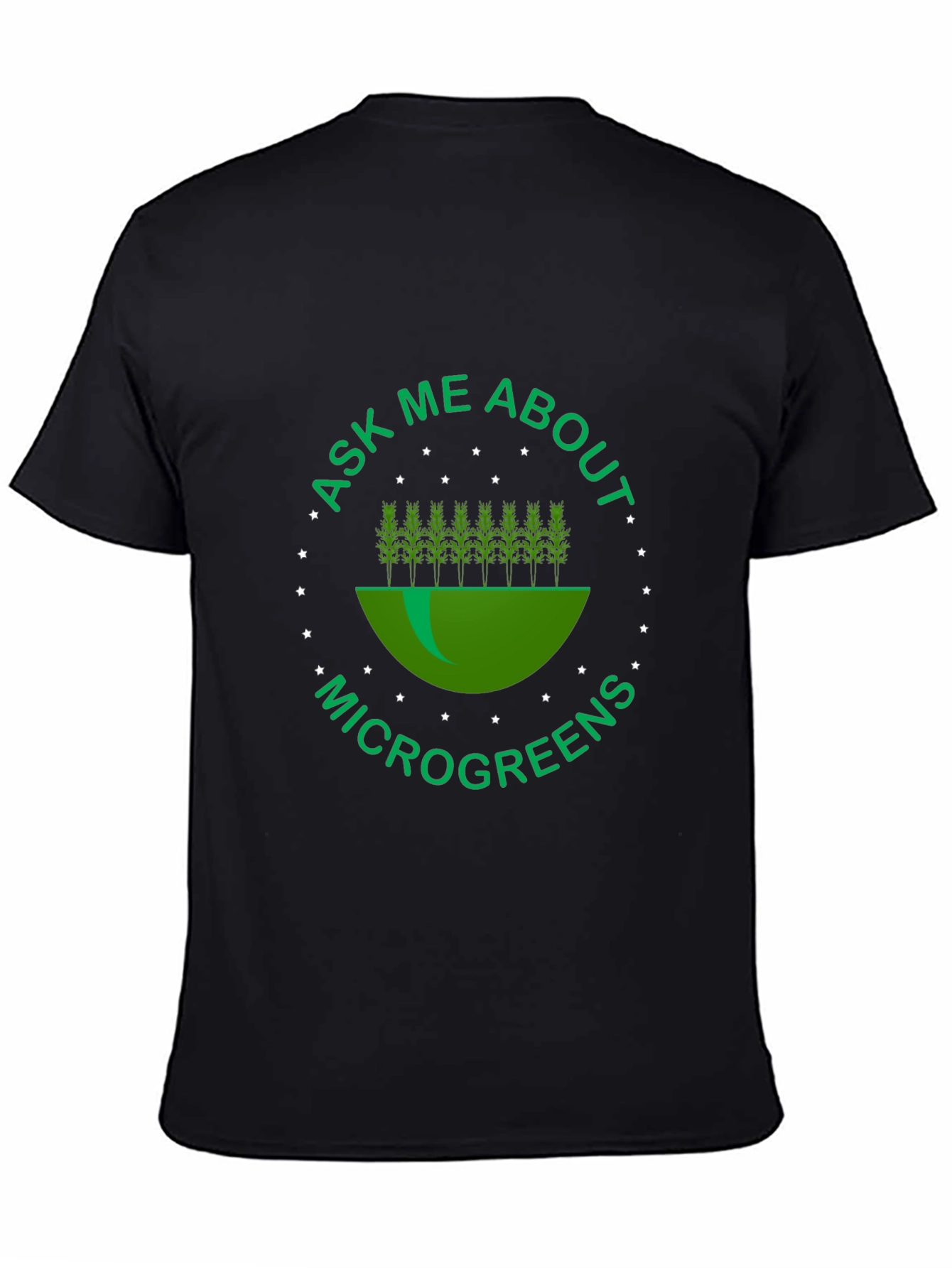 Ask Me About Microgreens Tee