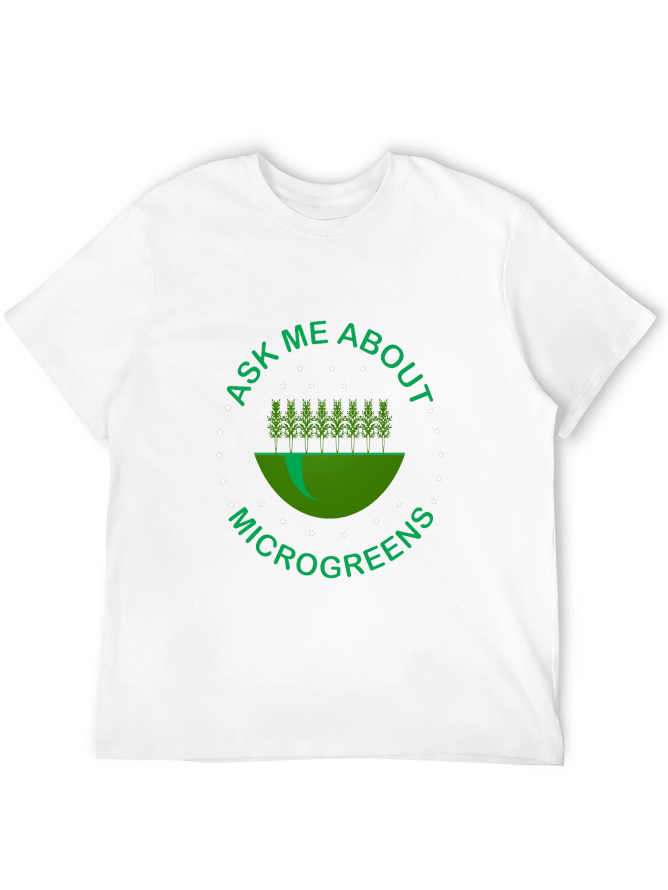 Ask Me About Microgreens Tee