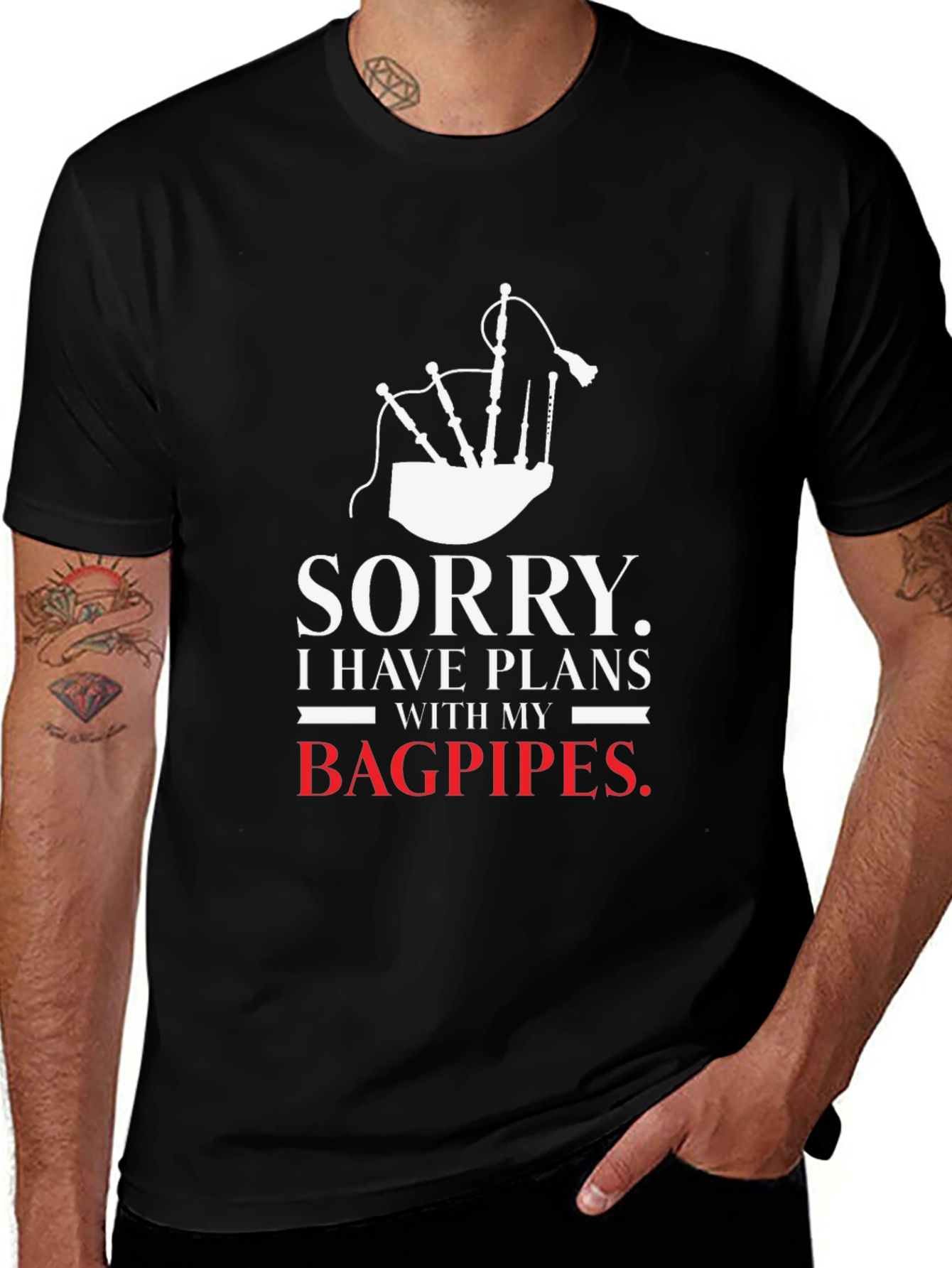 Sorry Bagpipes Plans T-Shirt