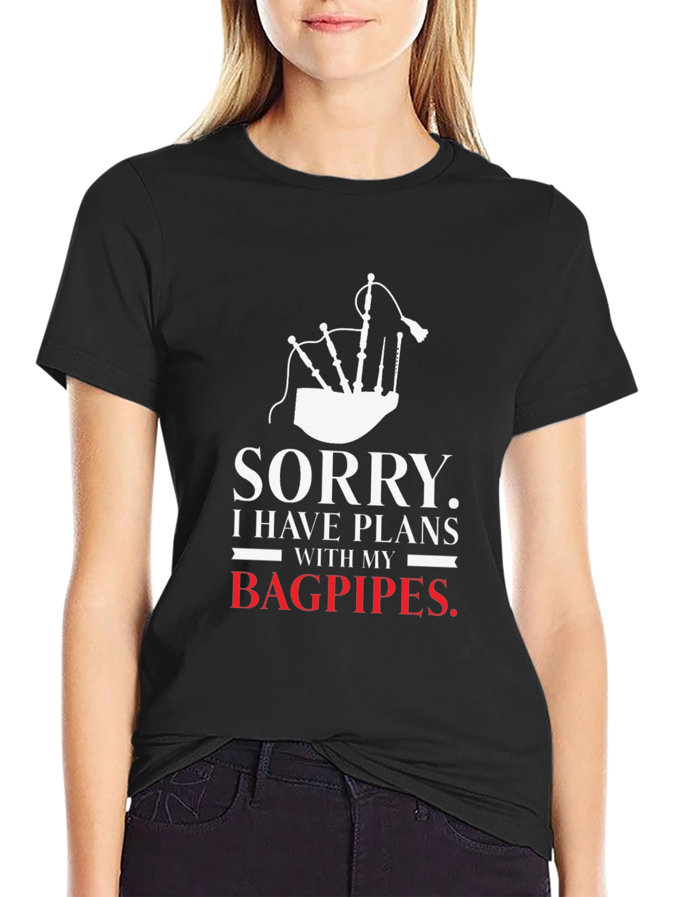 Sorry Bagpipes Plans T-Shirt