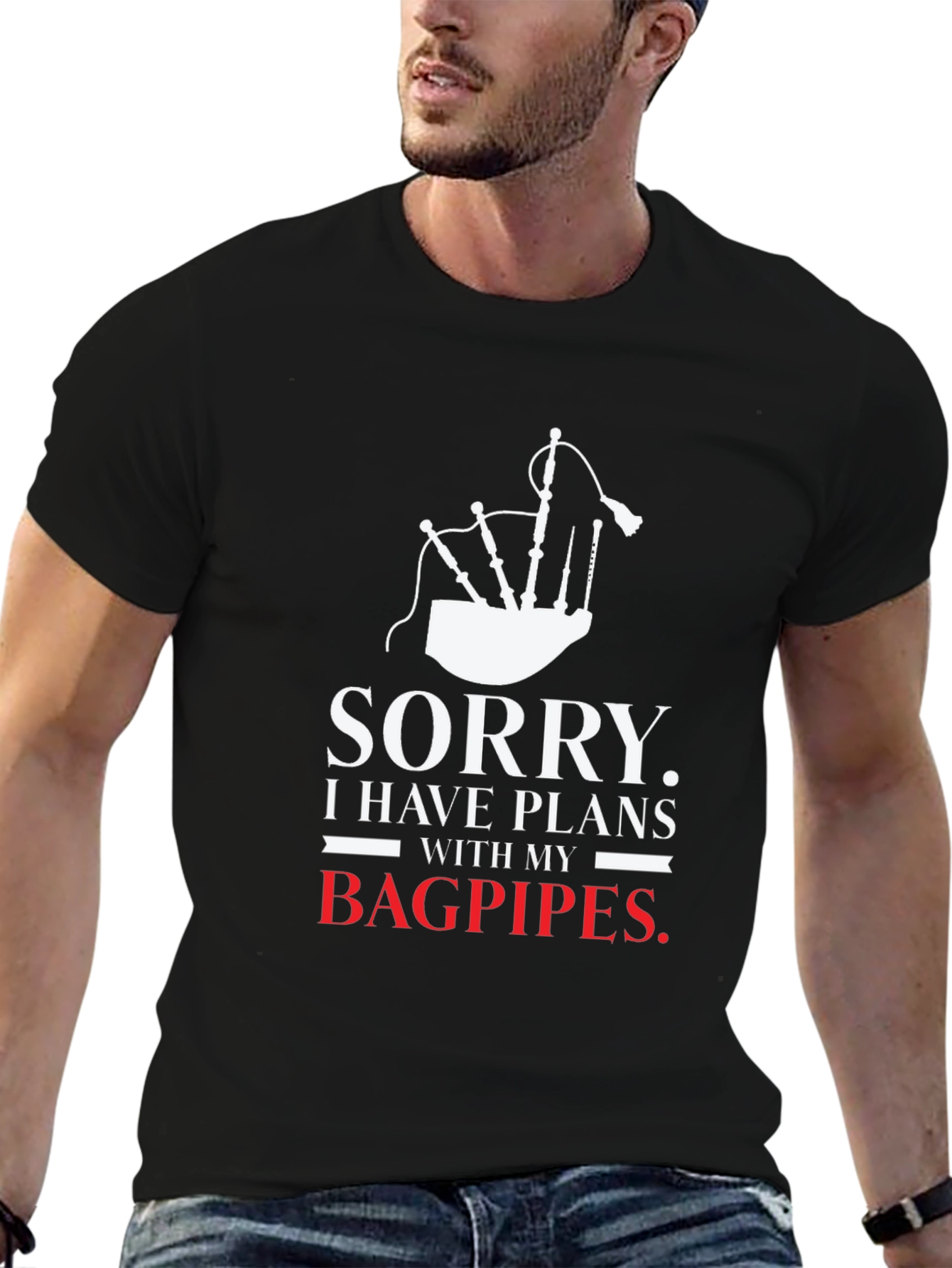 Sorry Bagpipes Plans T-Shirt