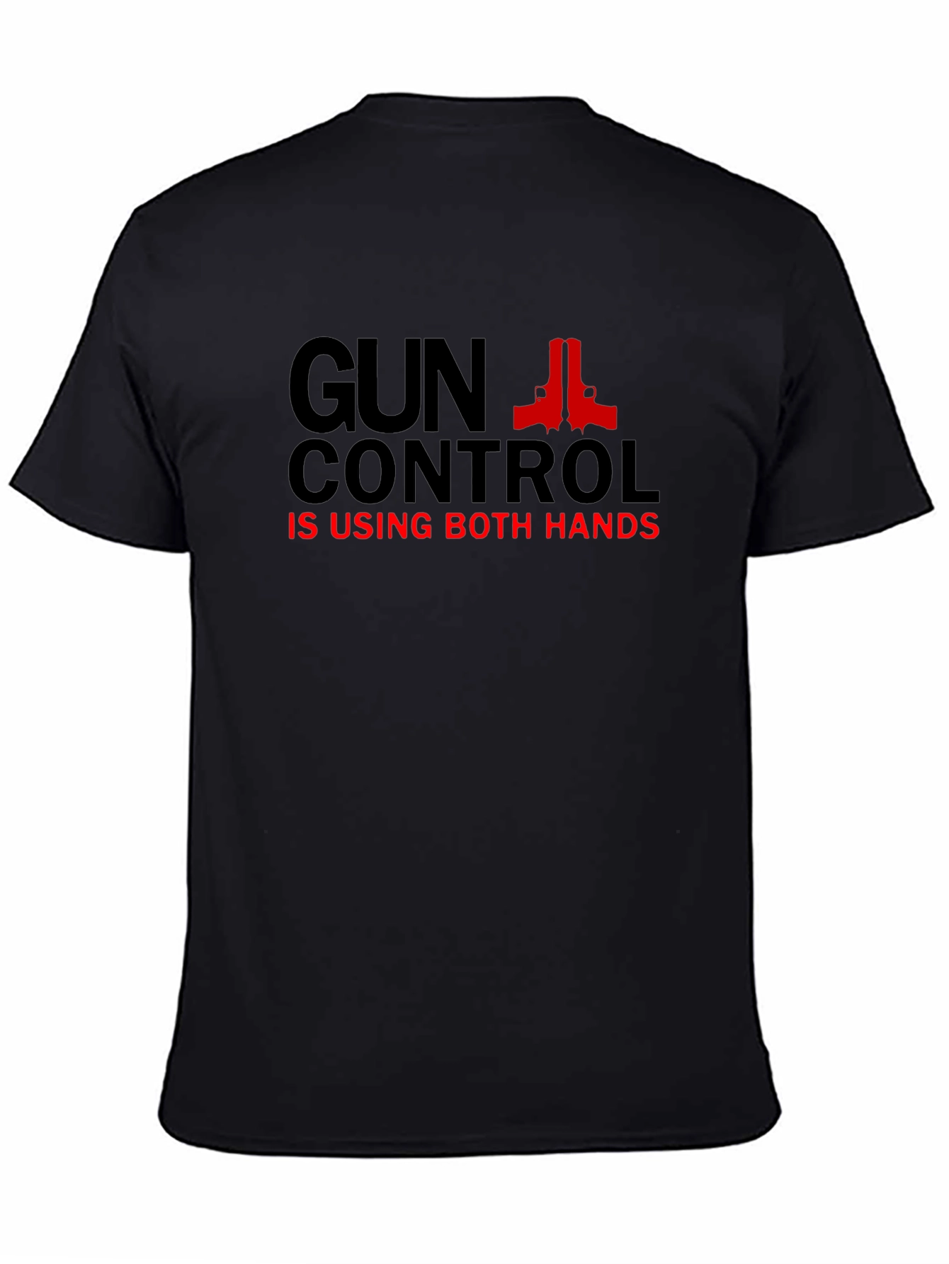 Gun Control T-Shirt - Using Both Hands - Black