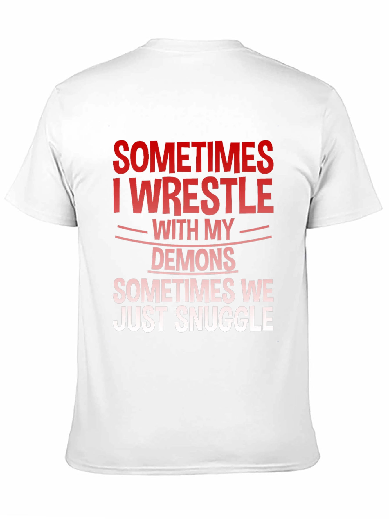 Wrestle Demons Graphic Tee - Snuggle Humor T-Shirt