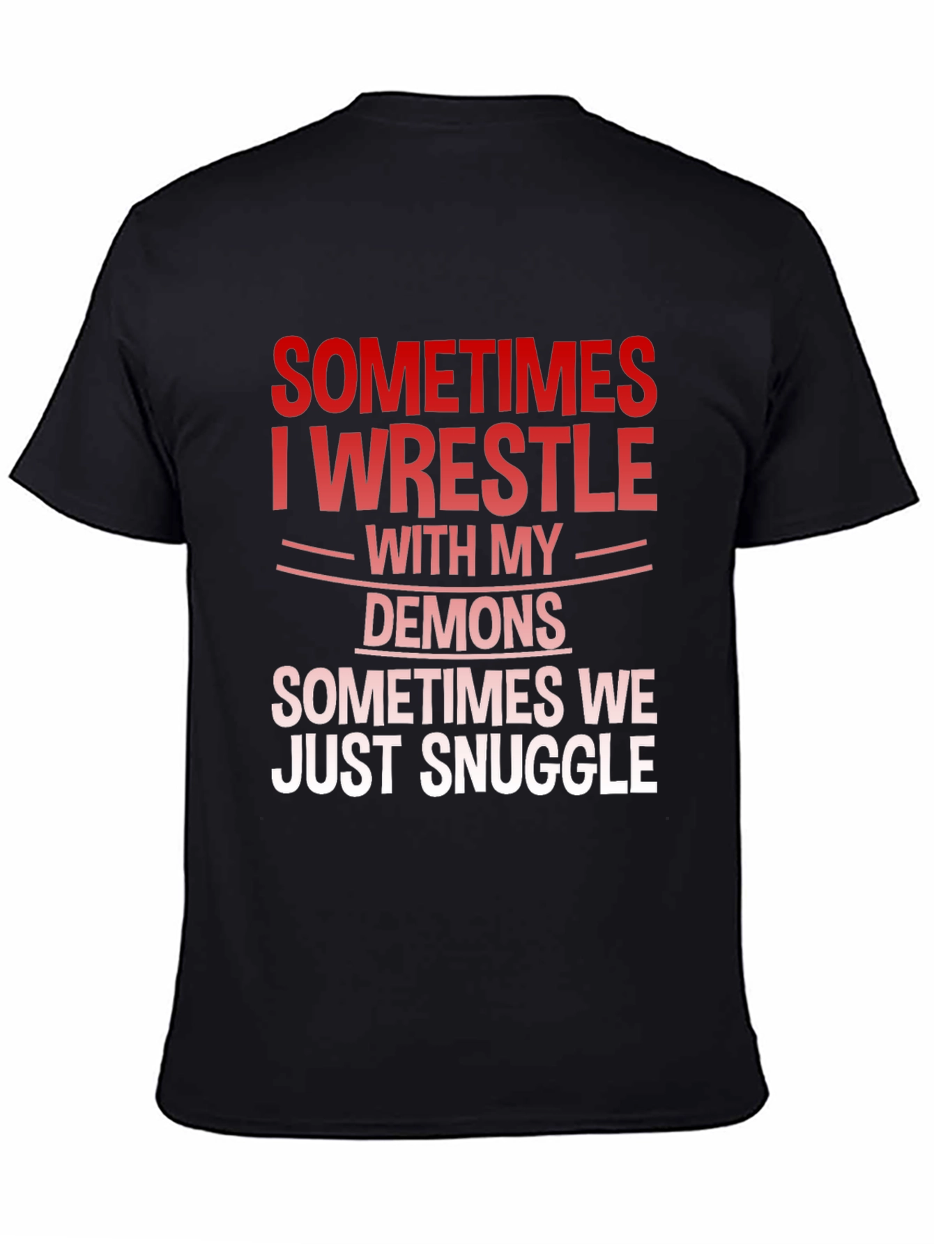 Wrestle Demons Graphic Tee - Snuggle Humor T-Shirt