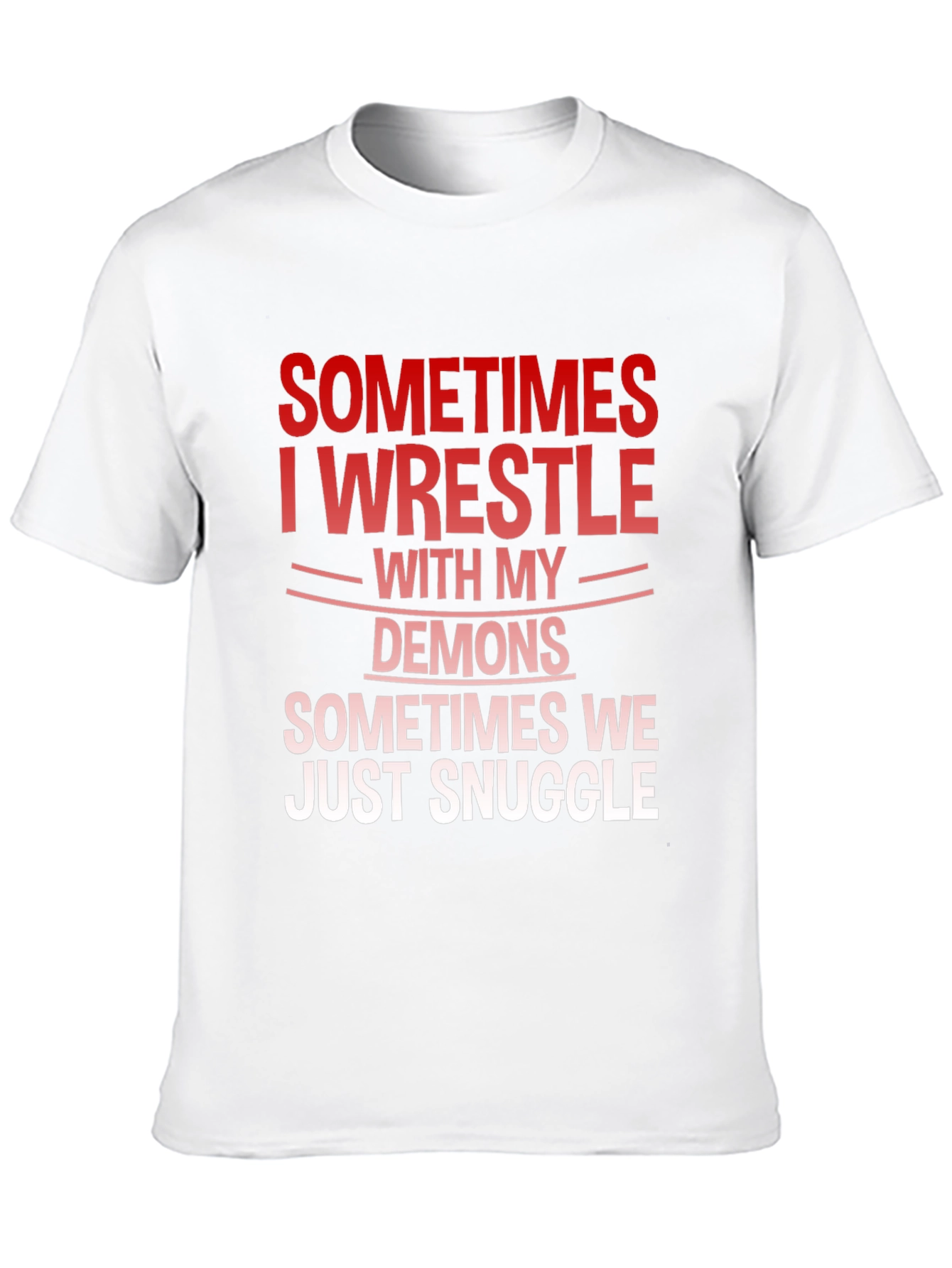 Wrestle Demons Graphic Tee - Snuggle Humor T-Shirt
