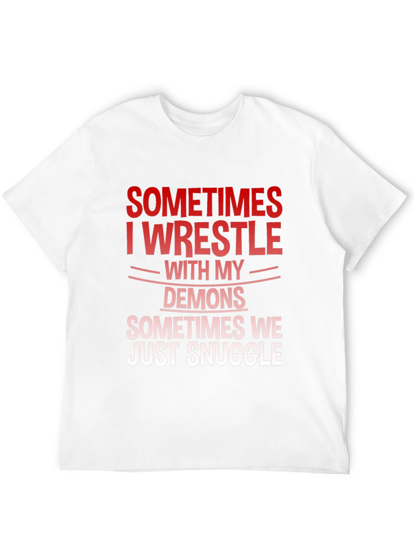 Wrestle Demons Graphic Tee - Snuggle Humor T-Shirt