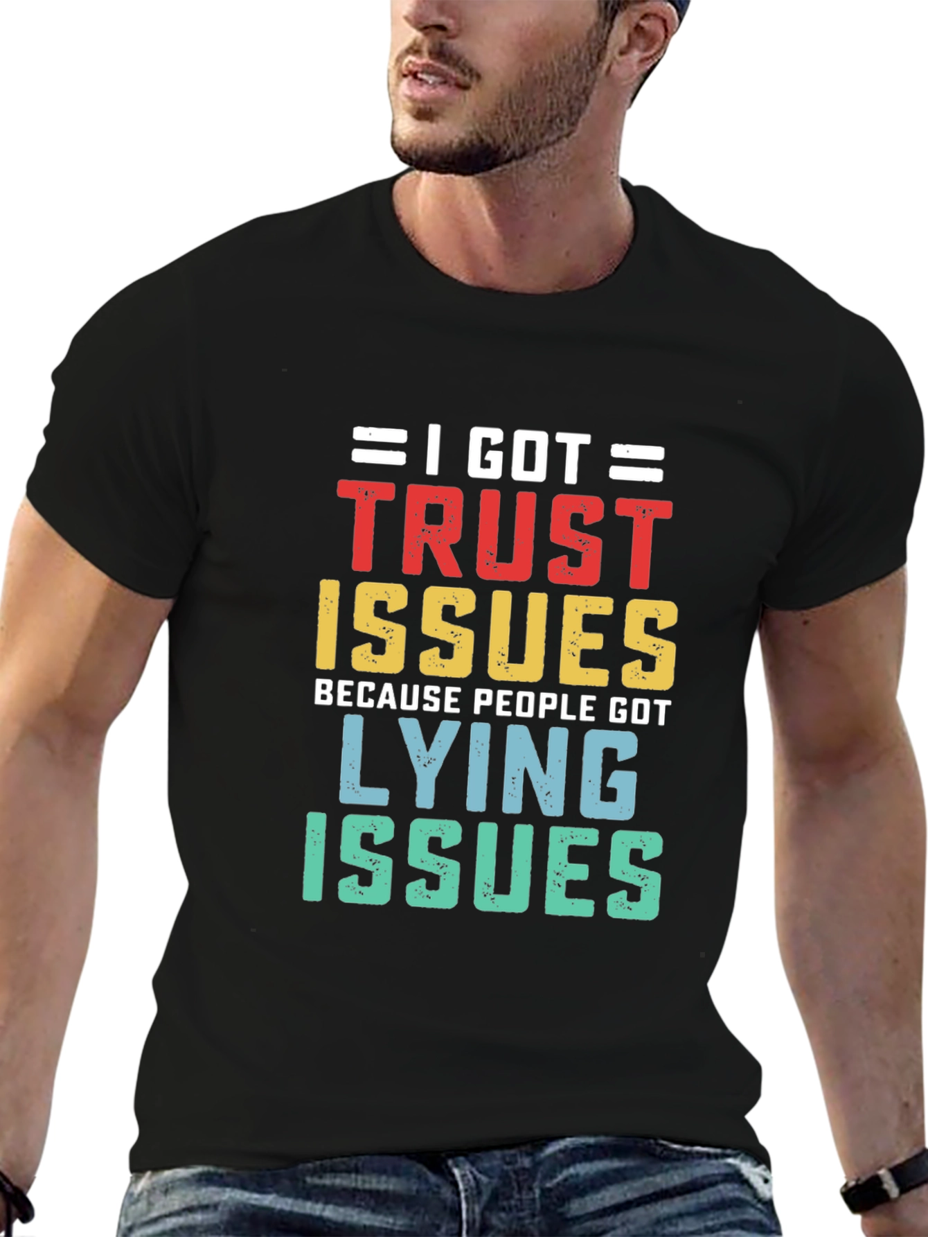 I Got Trust Issues T-Shirt