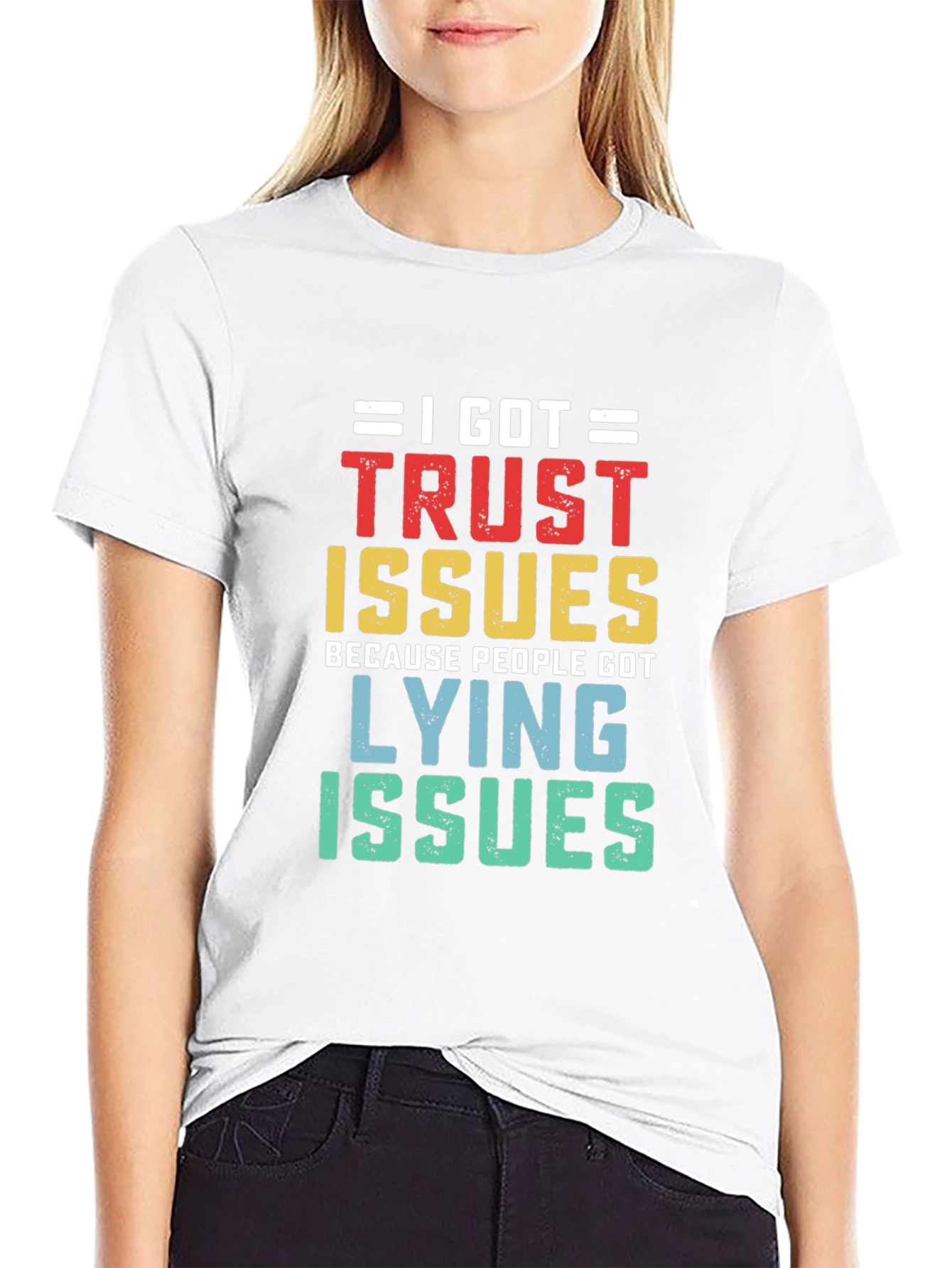 I Got Trust Issues T-Shirt