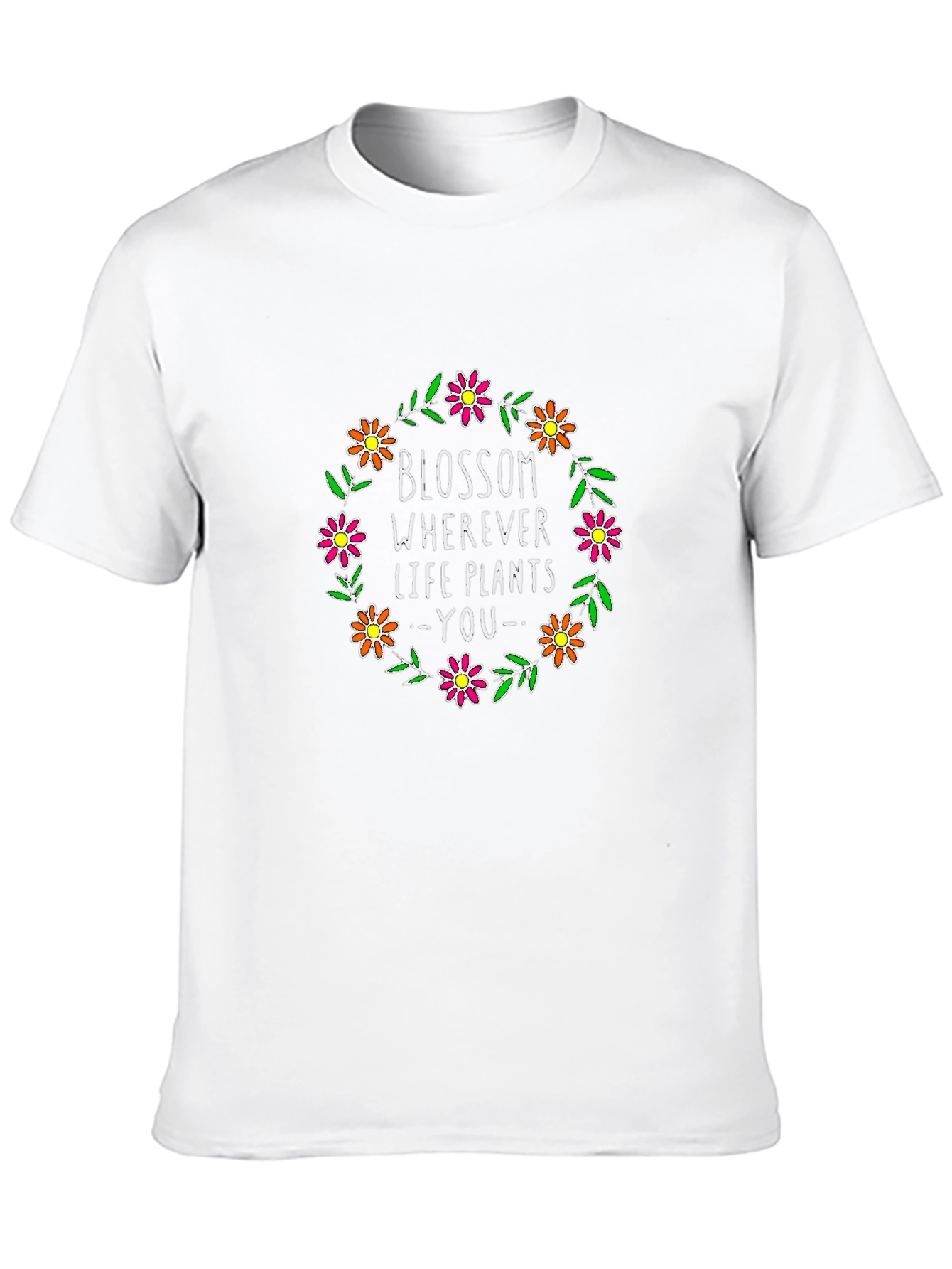 Floral Wreath Blossom Wherever Life Plants You T-Shirt