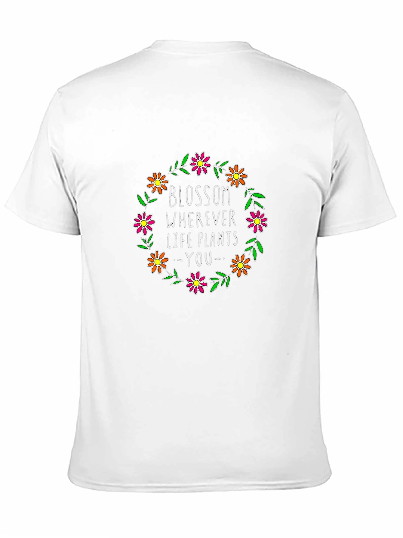 Floral Wreath Blossom Wherever Life Plants You T-Shirt