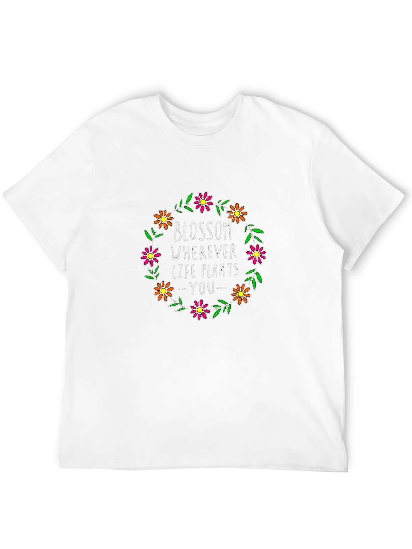 Floral Wreath Blossom Wherever Life Plants You T-Shirt