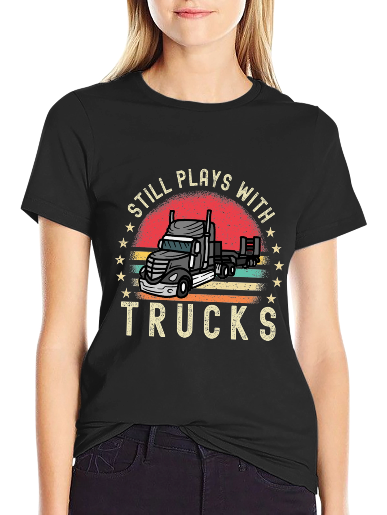 Still Plays With Trucks T-Shirt Trucker Tee