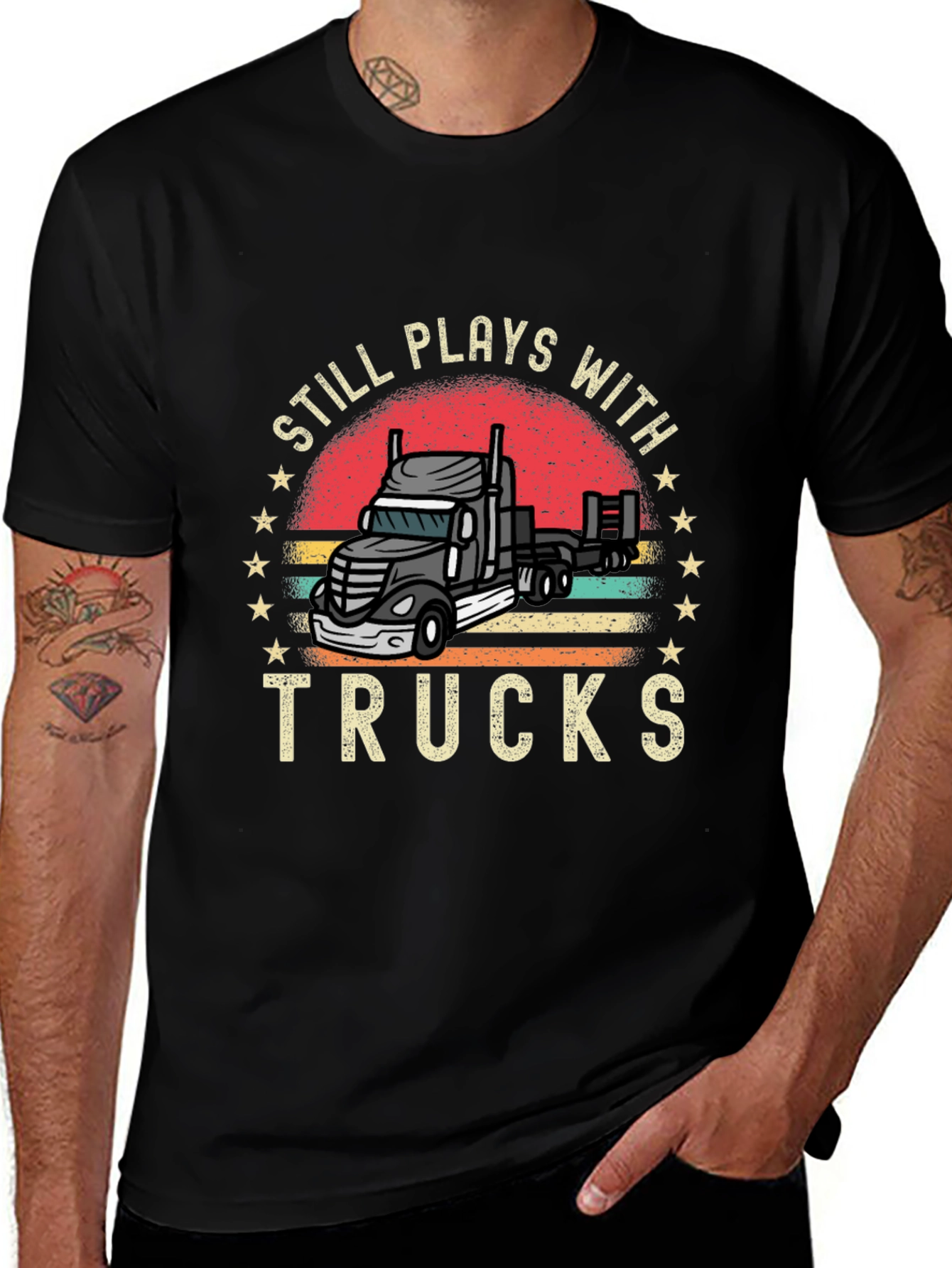 Still Plays With Trucks T-Shirt Trucker Tee