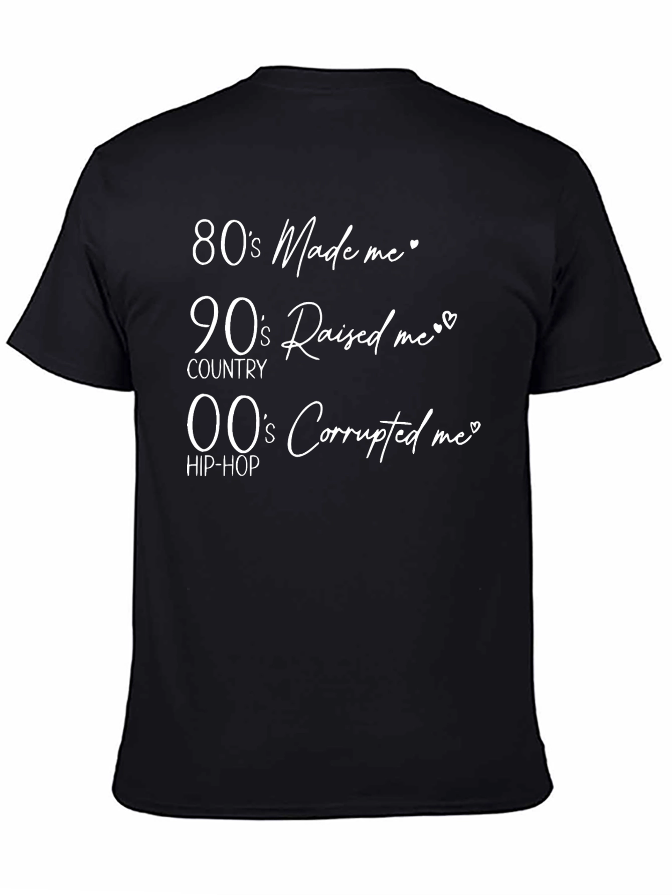 80s 90s 00s T-Shirt - Novelty Statement Tee