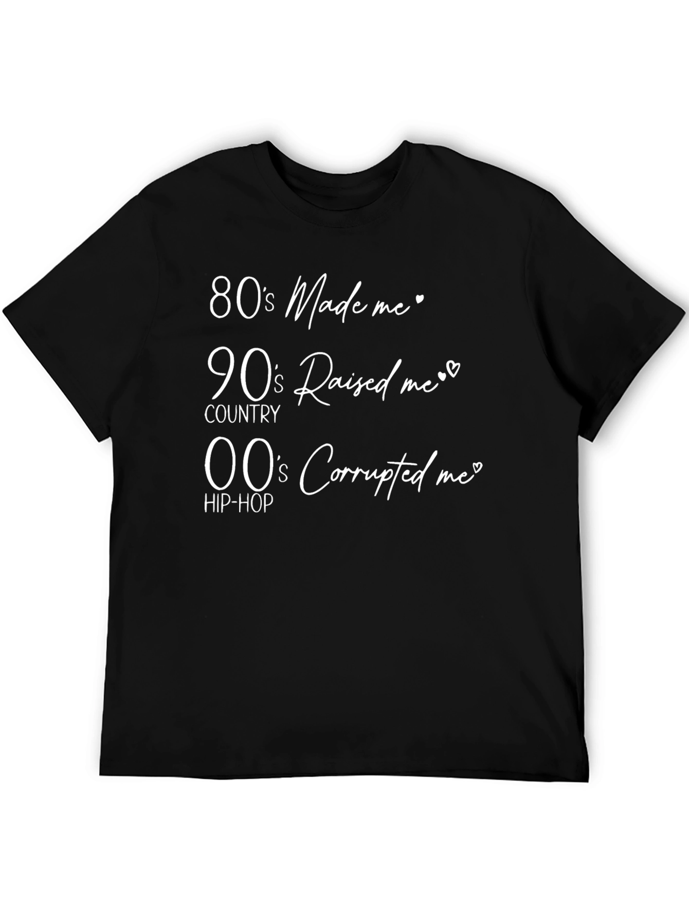 80s 90s 00s T-Shirt - Novelty Statement Tee