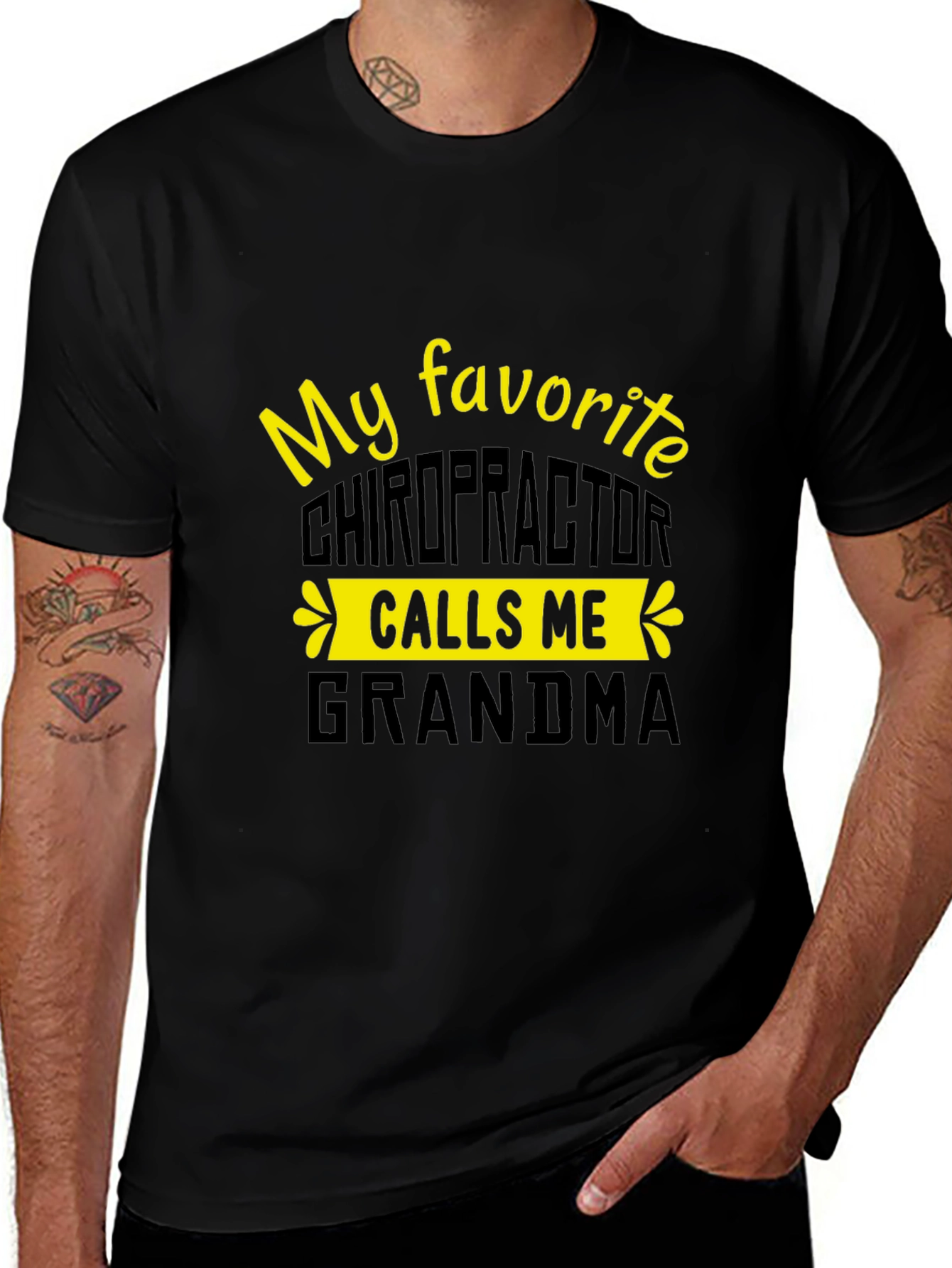 My Favorite Chiropractor Calls Me Grandma T-Shirt