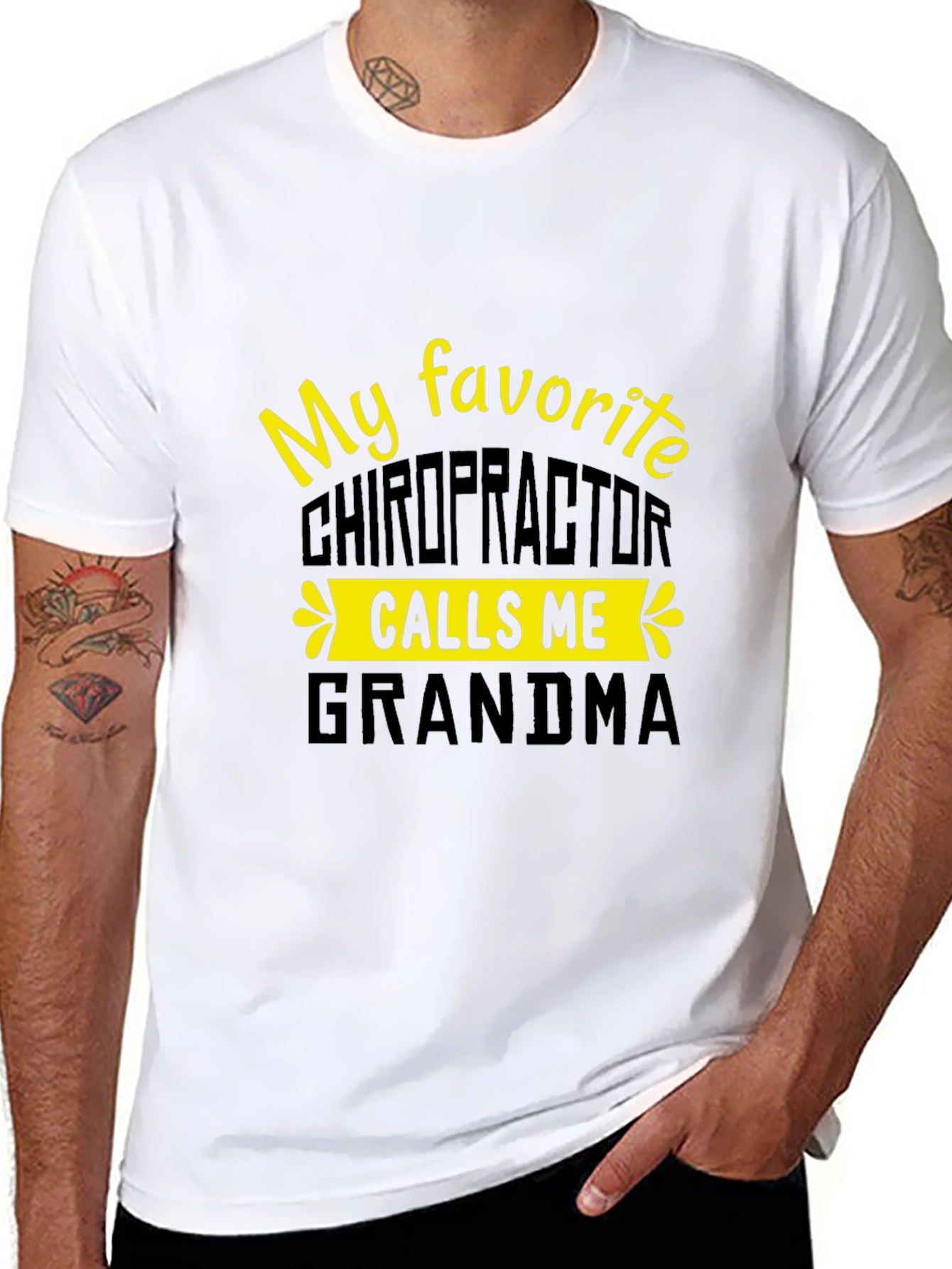 My Favorite Chiropractor Calls Me Grandma T-Shirt