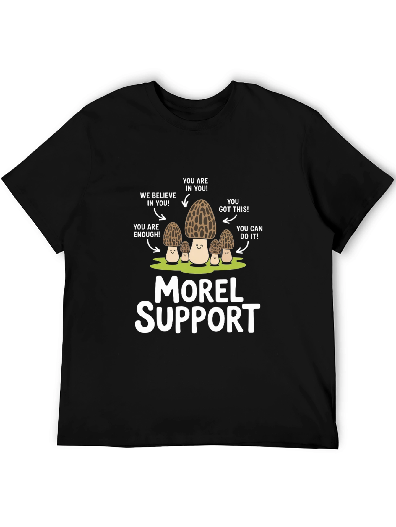 Morel Support T-Shirt: Funny Mushroom Graphic Tee
