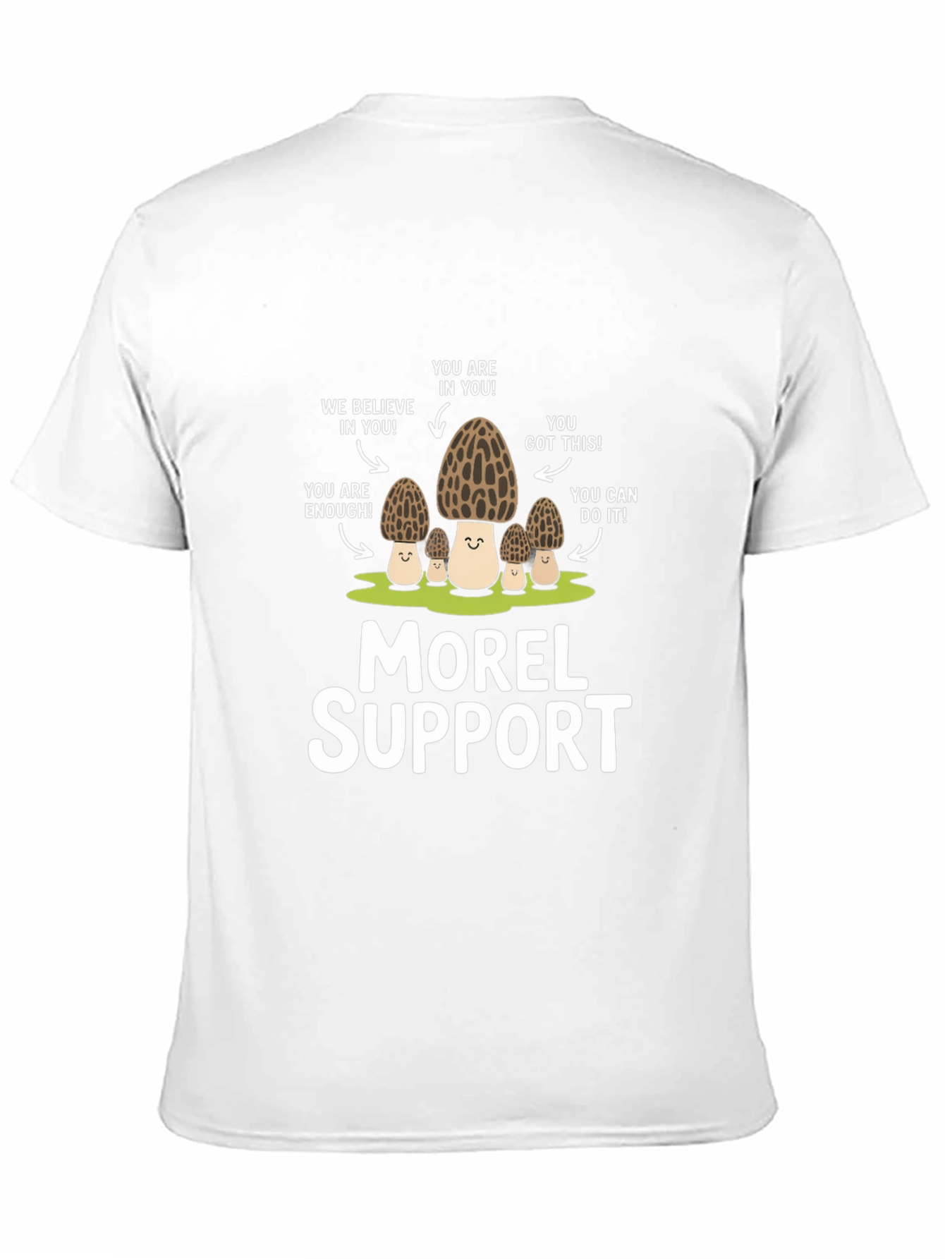 Morel Support T-Shirt: Funny Mushroom Graphic Tee