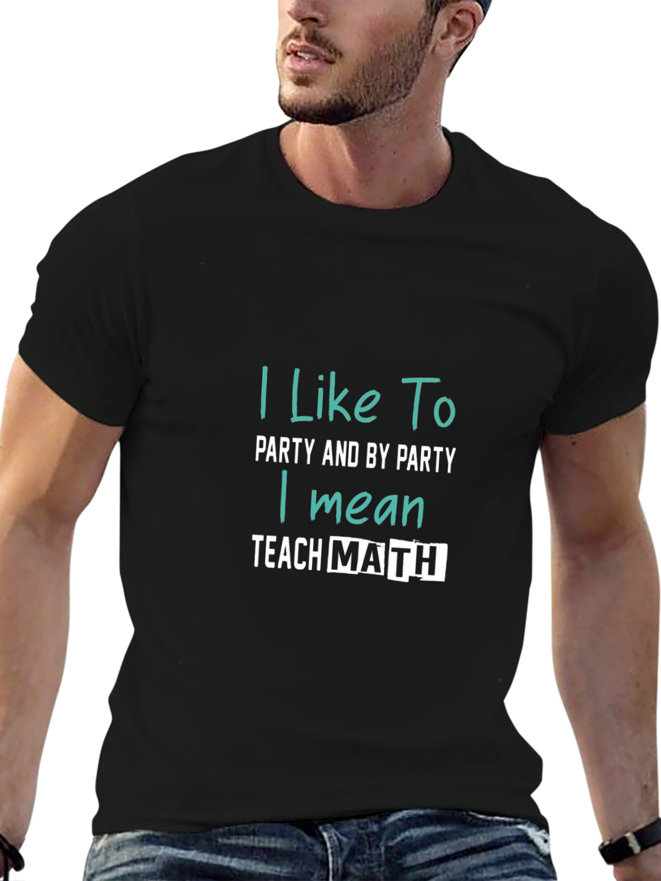 I Like To Party Teach Math T-Shirt