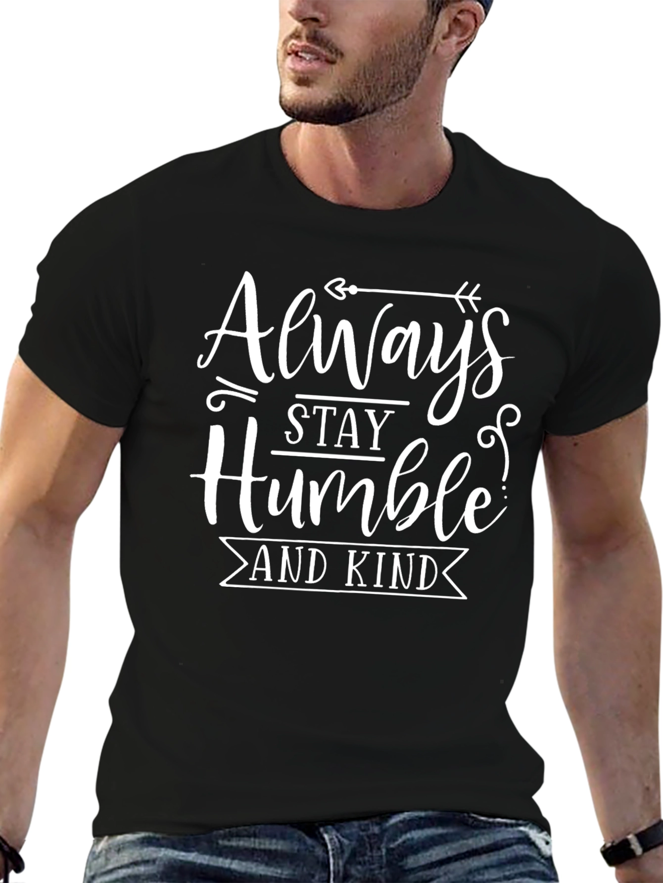 Always Stay Humble Graphic T-Shirt