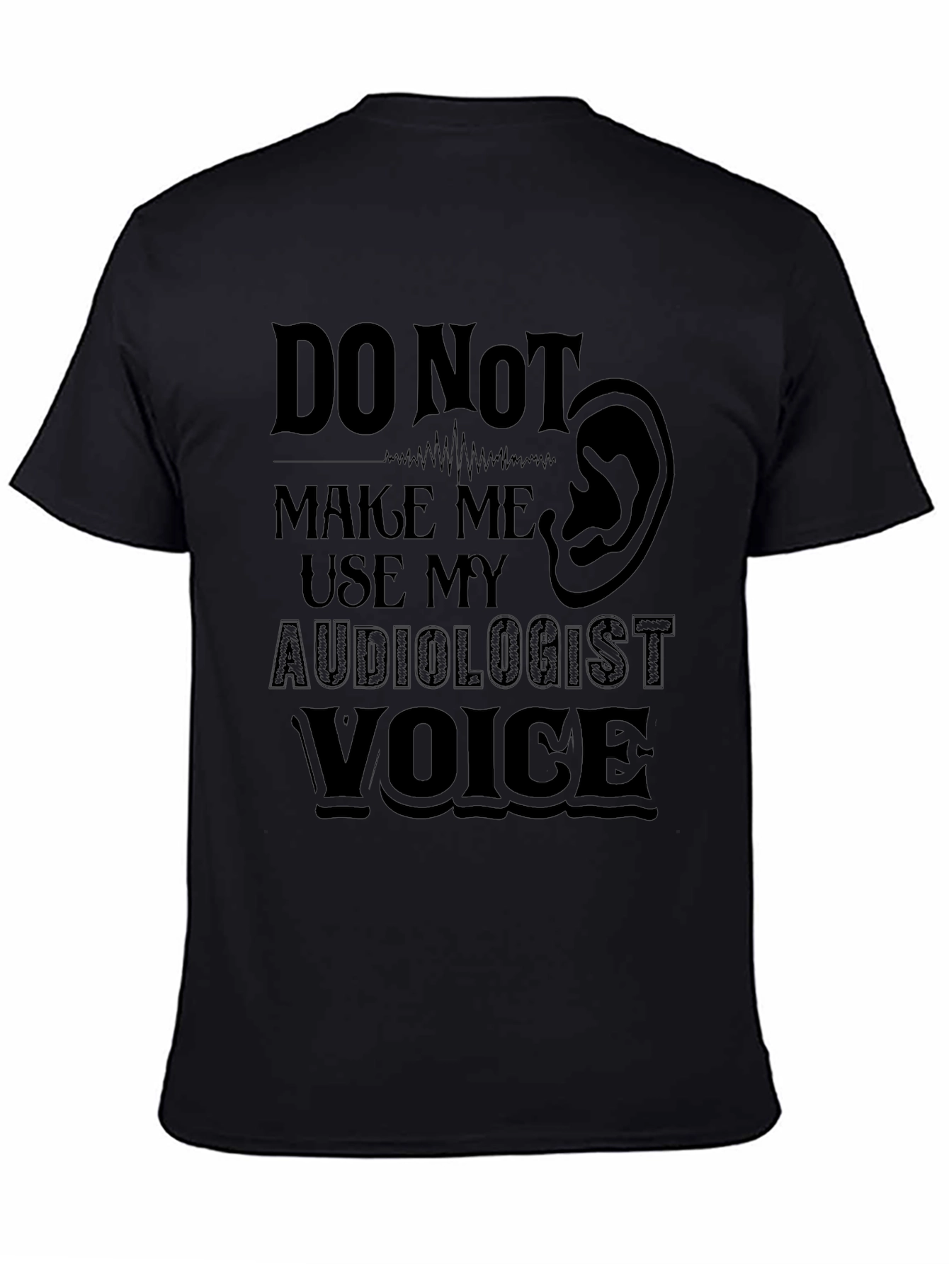 Audiologist Voice T-Shirt: Funny Hearing Doctor Tee