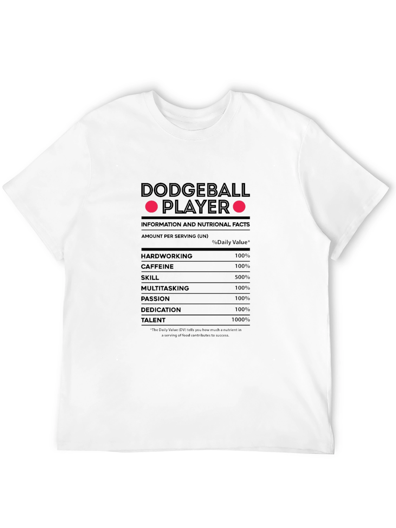 Dodgeball Player Nutrition Facts T-Shirt