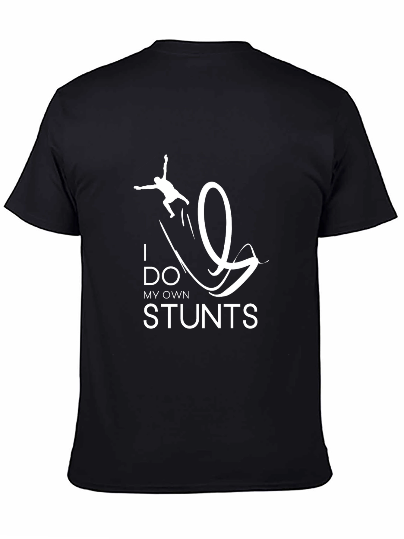 I Do My Own Stunts Black Graphic T-Shirt