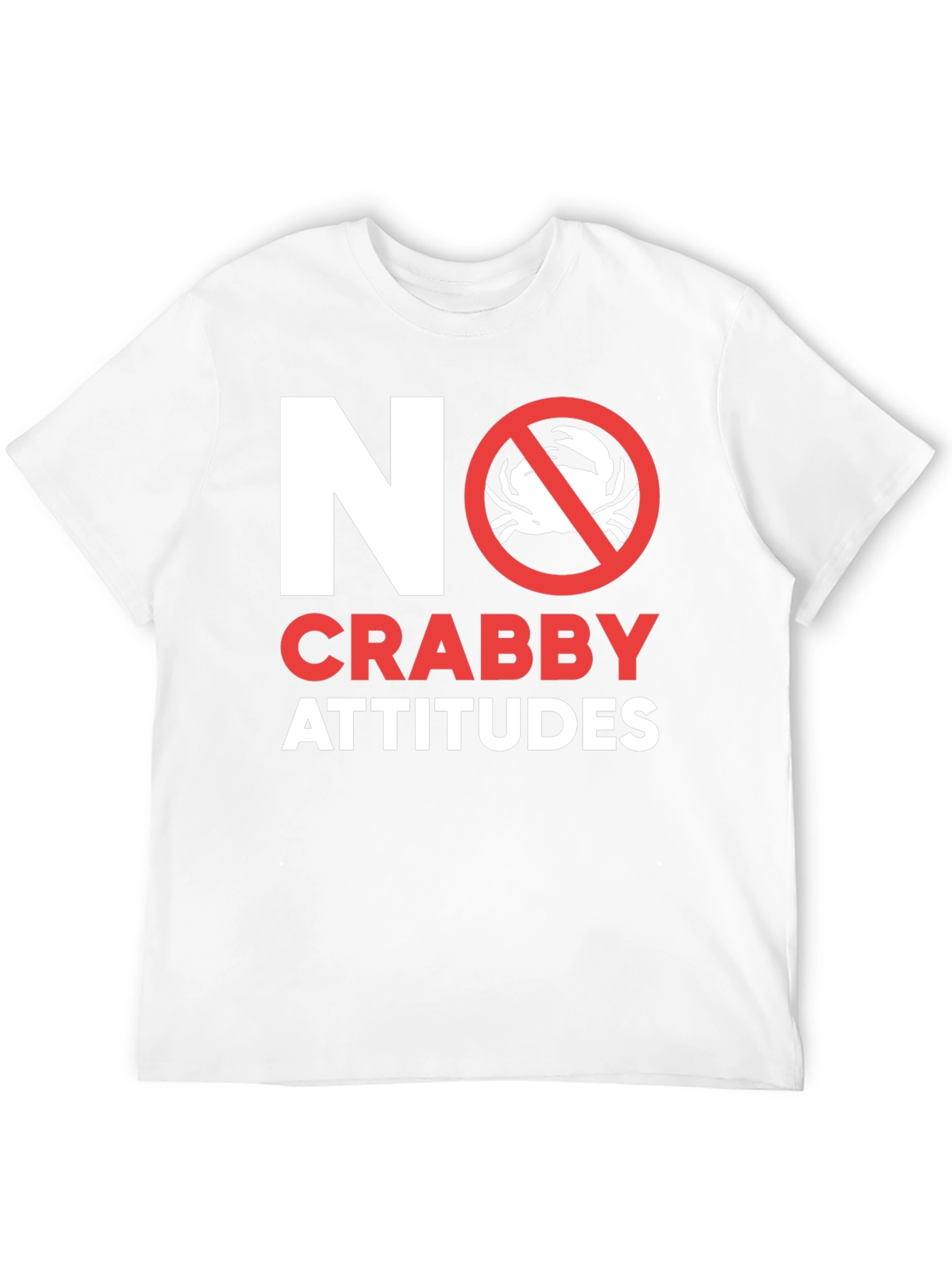 No Crabby Attitudes T-Shirt - Funny Graphic Tee