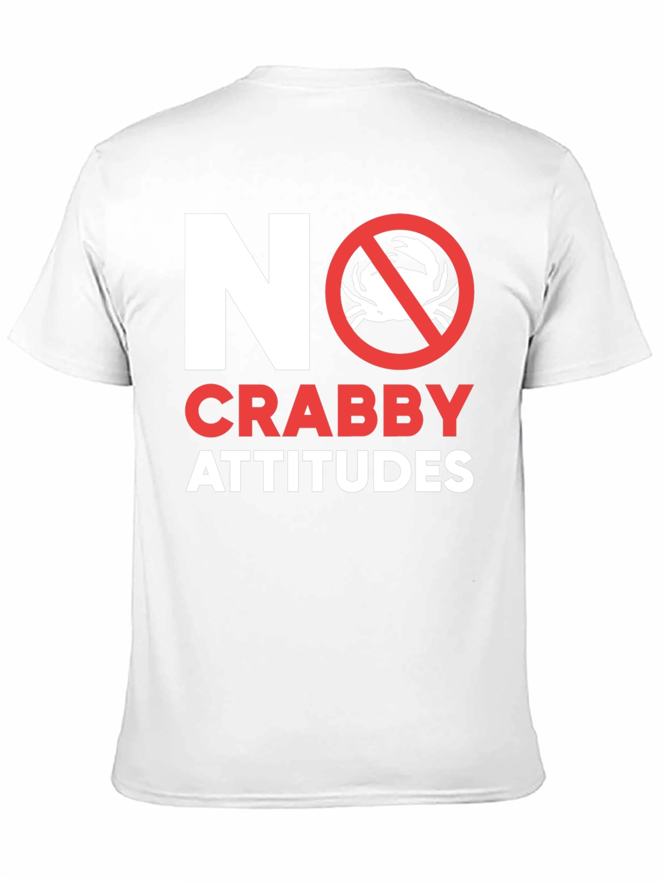No Crabby Attitudes T-Shirt - Funny Graphic Tee