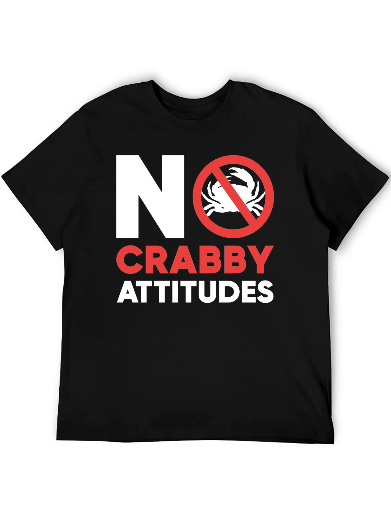 No Crabby Attitudes T-Shirt - Funny Graphic Tee