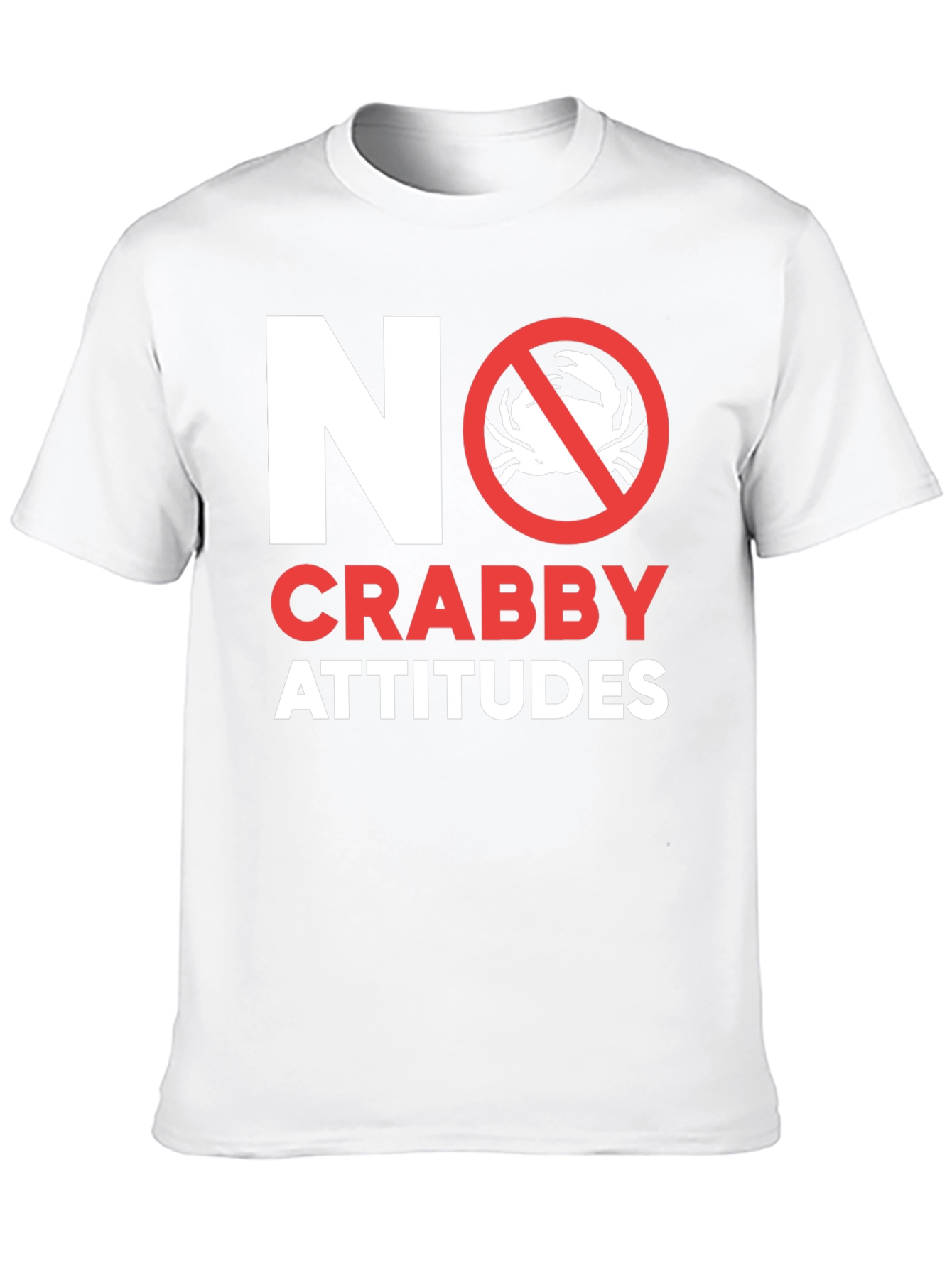No Crabby Attitudes T-Shirt - Funny Graphic Tee