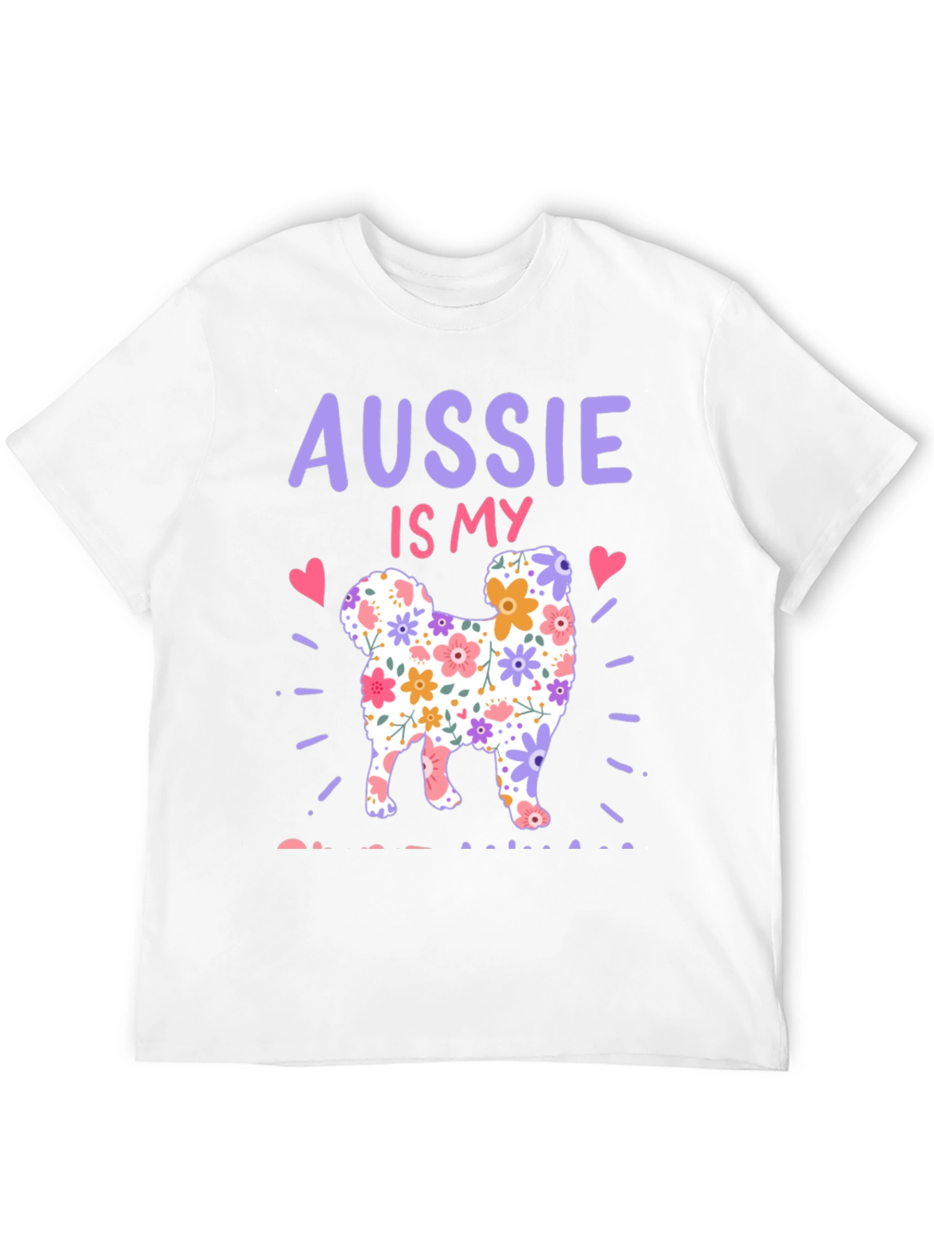 Aussie Is My Dog T-Shirt