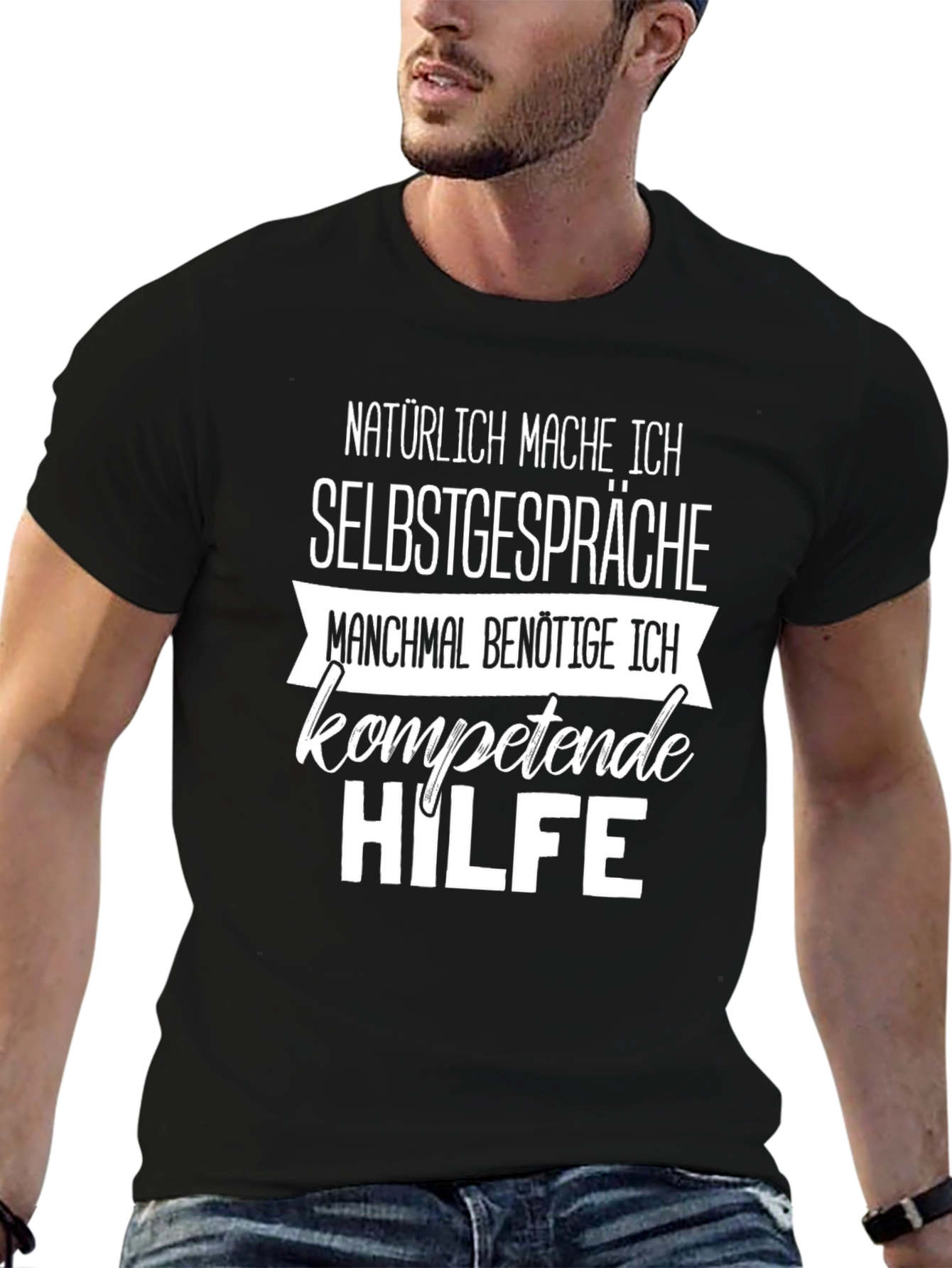 Humorous German Phrase T-Shirt - Self-Talk Competent Help