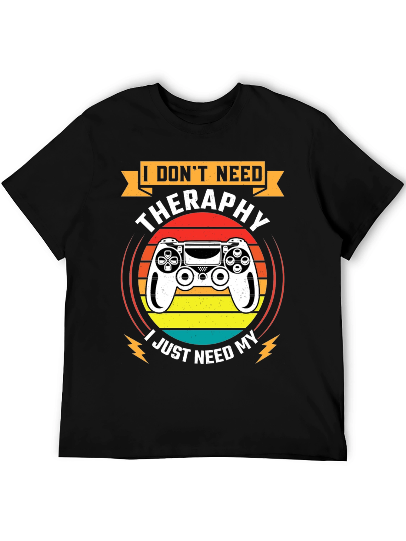 I Dont Need Therapy T-Shirt