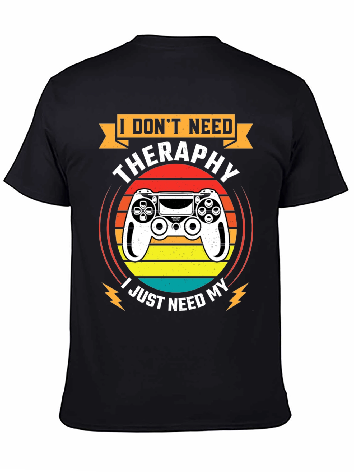 I Dont Need Therapy T-Shirt