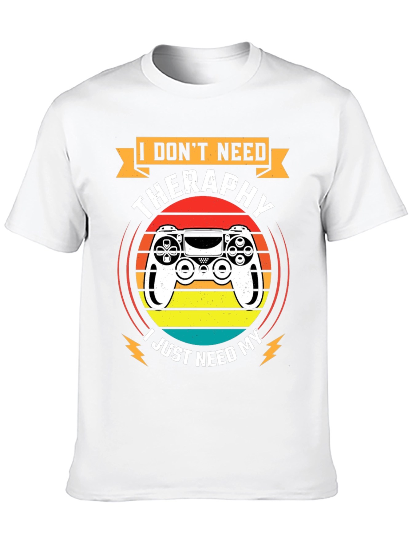 I Dont Need Therapy T-Shirt